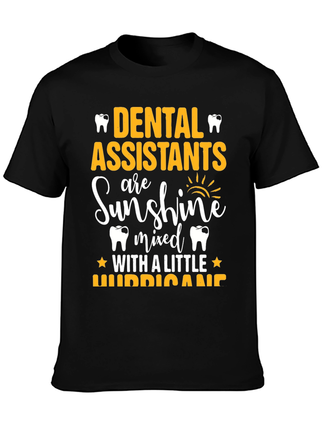 Dental Assistant Sunshine Hurricane Graphic T-Shirt