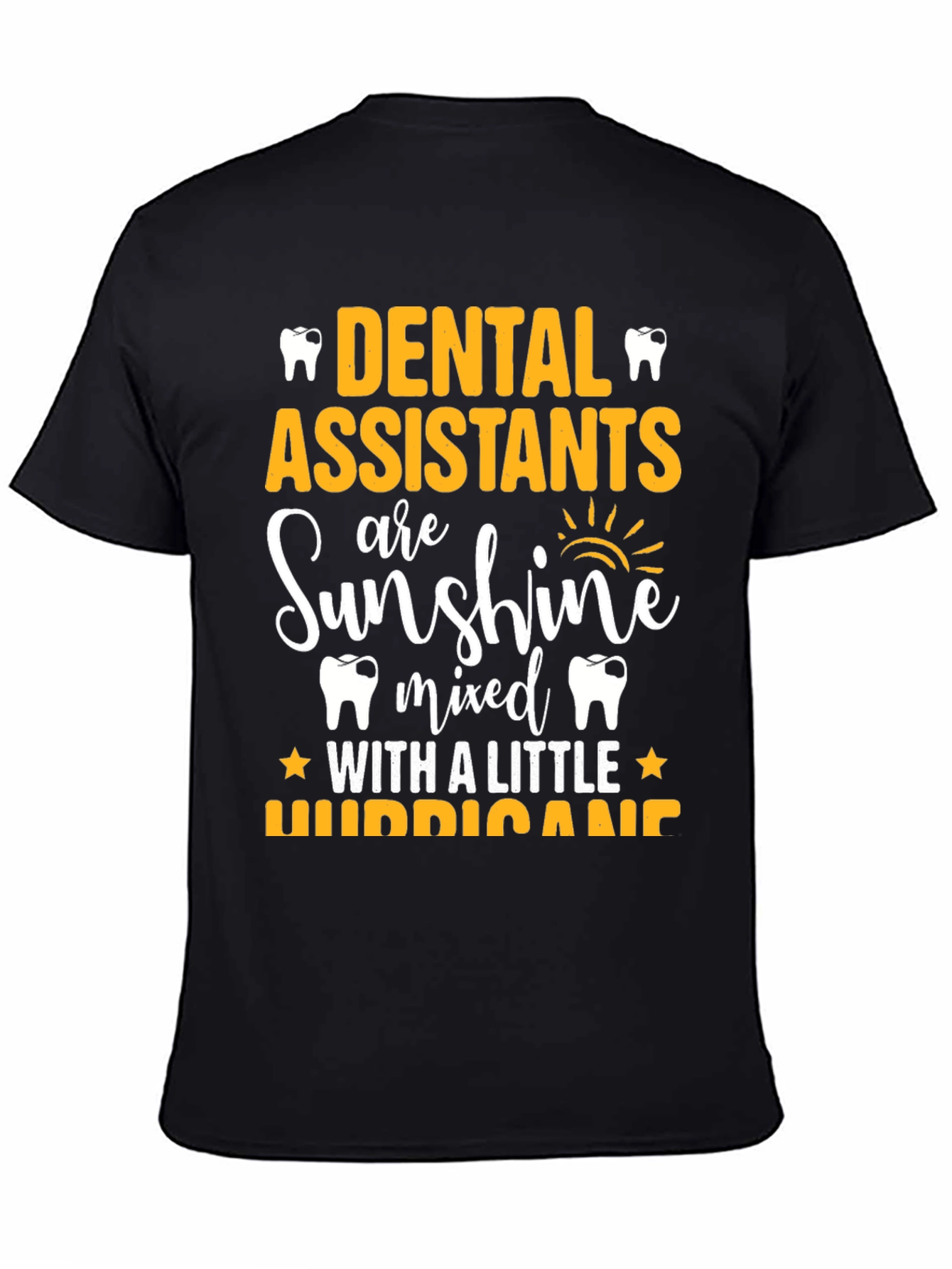 Dental Assistant Sunshine Hurricane Graphic T-Shirt