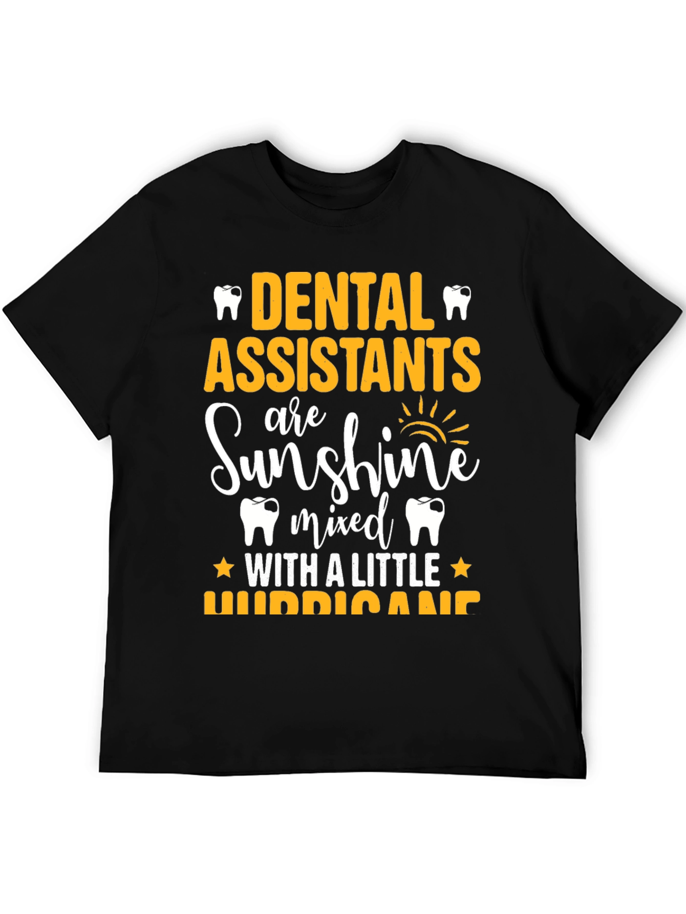 Dental Assistant Sunshine Hurricane Graphic T-Shirt