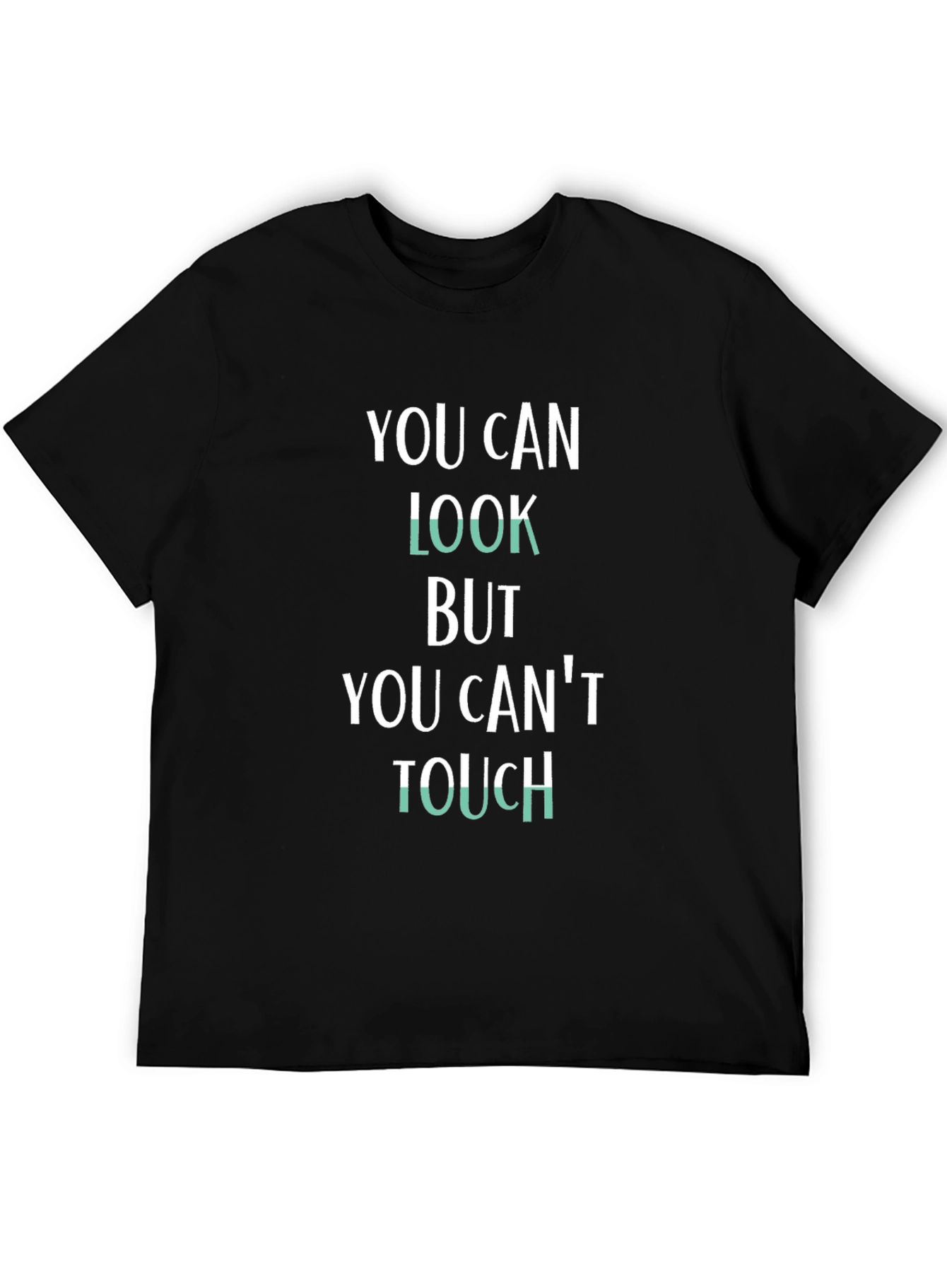 You Can Look Graphic Tee