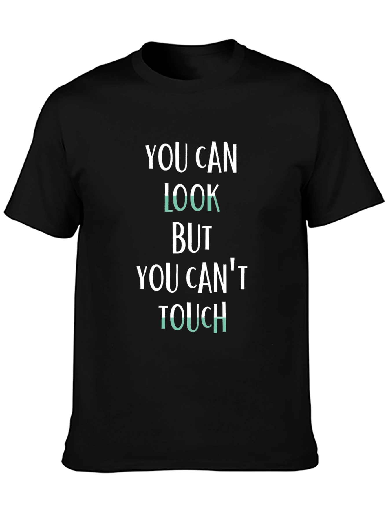 You Can Look Graphic Tee