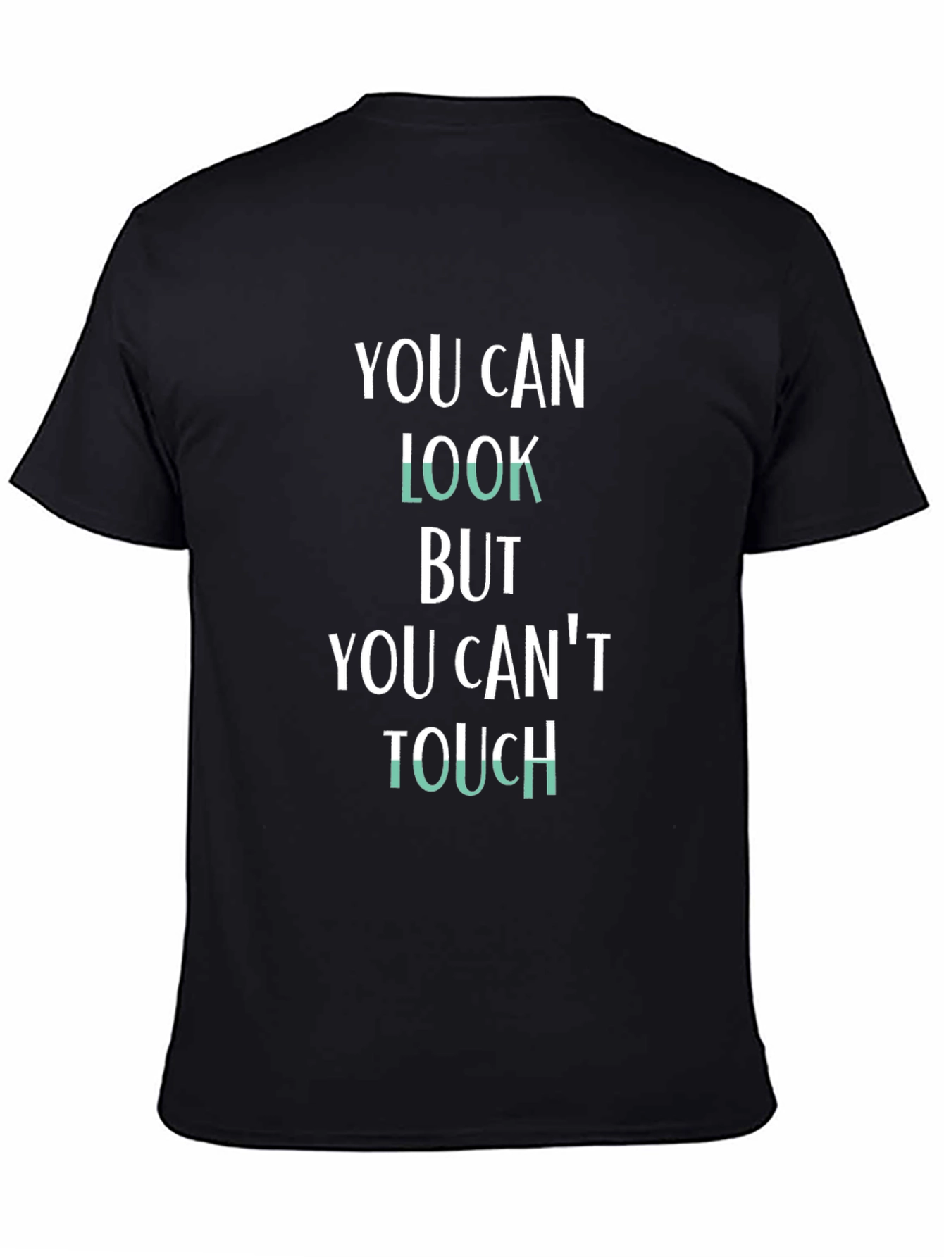 You Can Look Graphic Tee