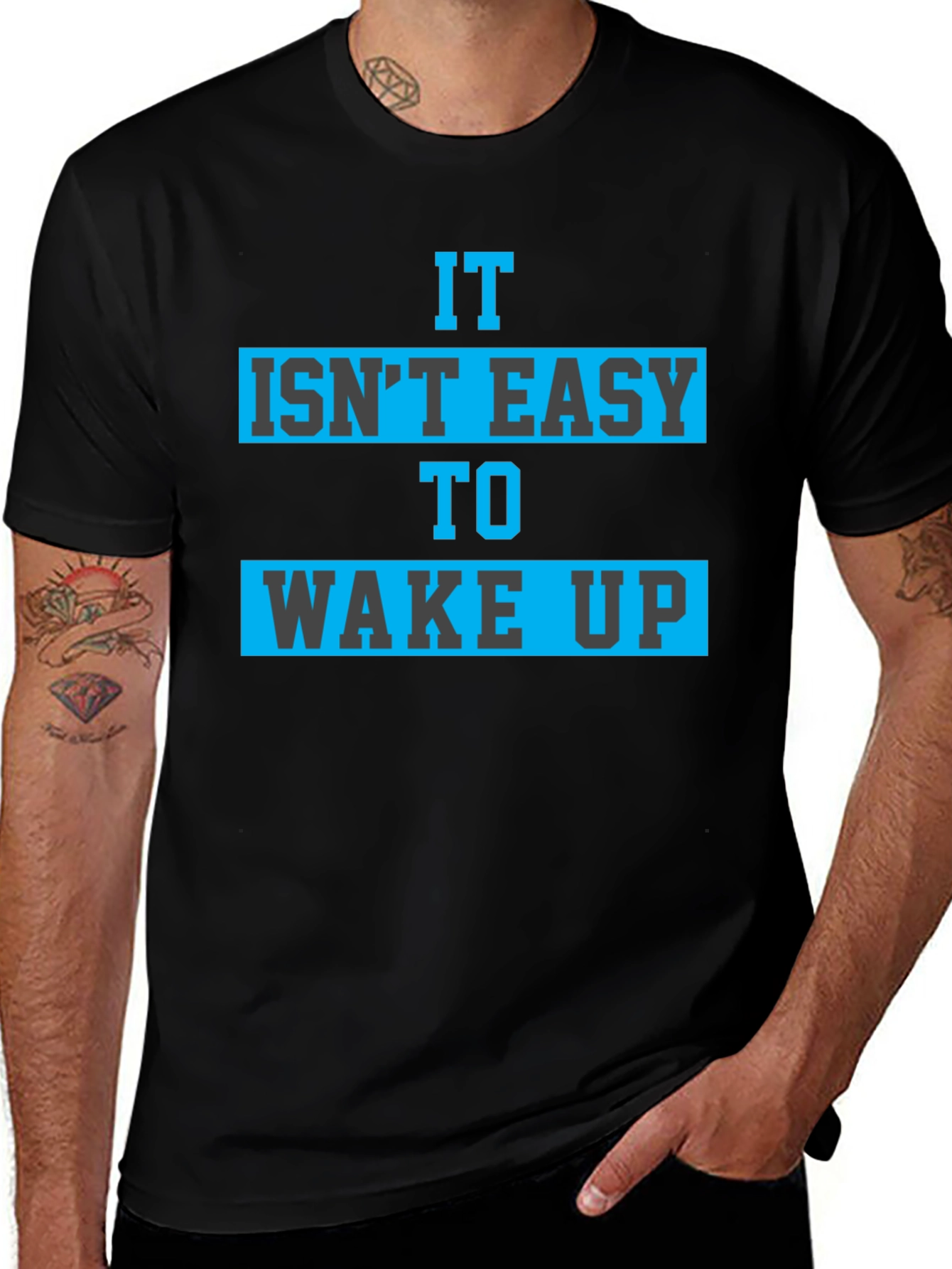 It Isnt Easy To Wake Up Graphic Tee