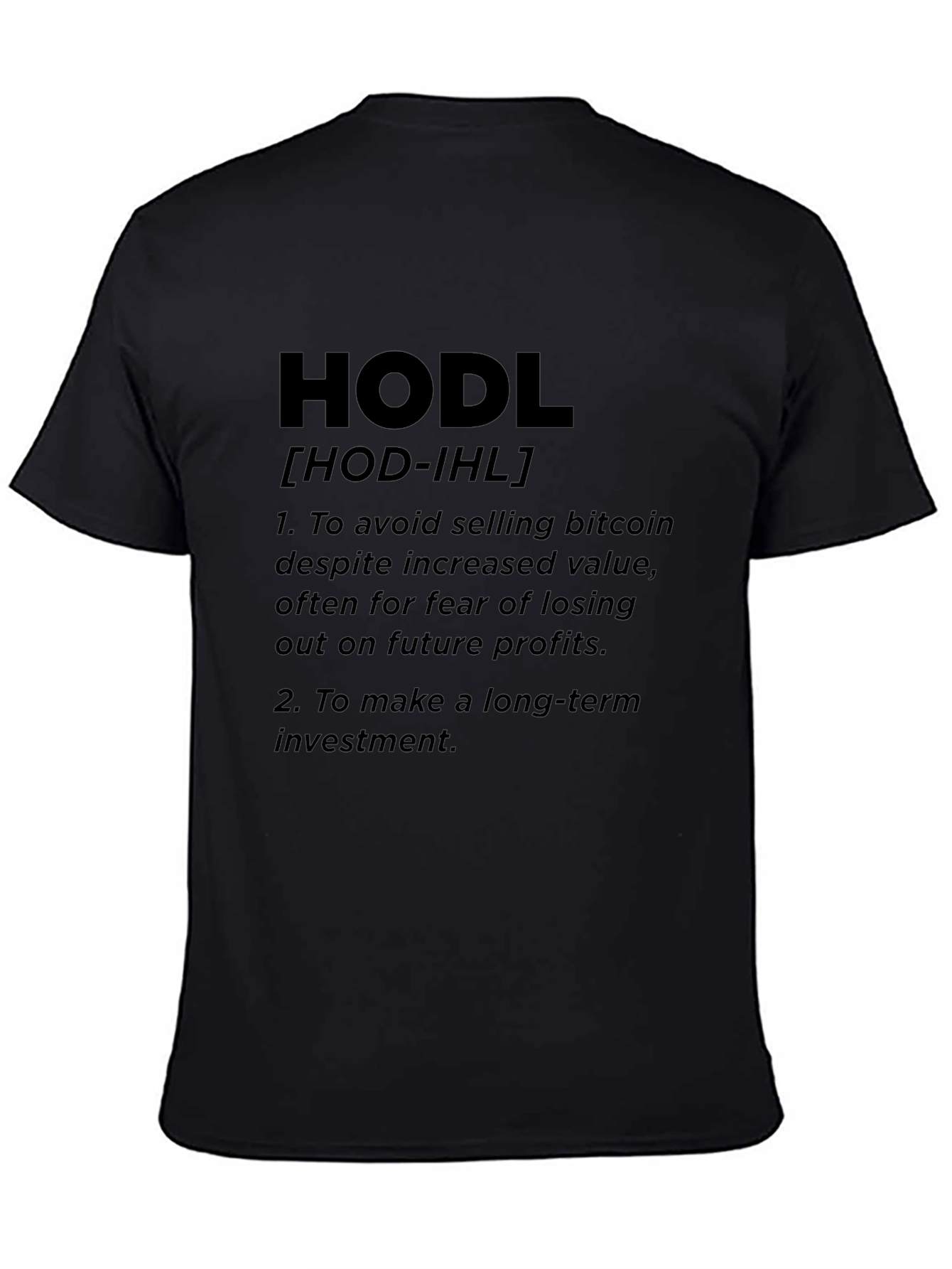 HODL Bitcoin Definition Graphic T-Shirt