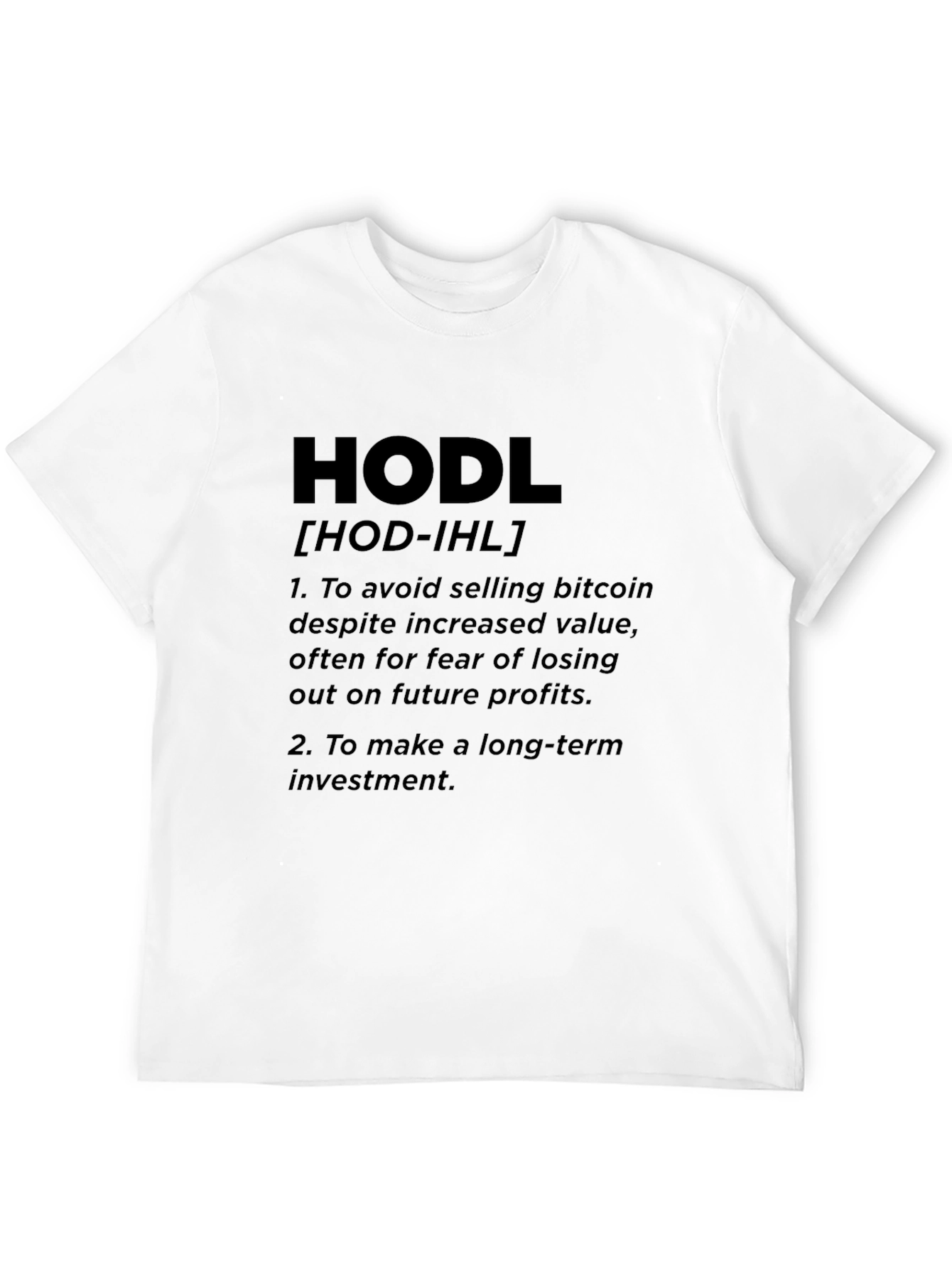 HODL Bitcoin Definition Graphic T-Shirt