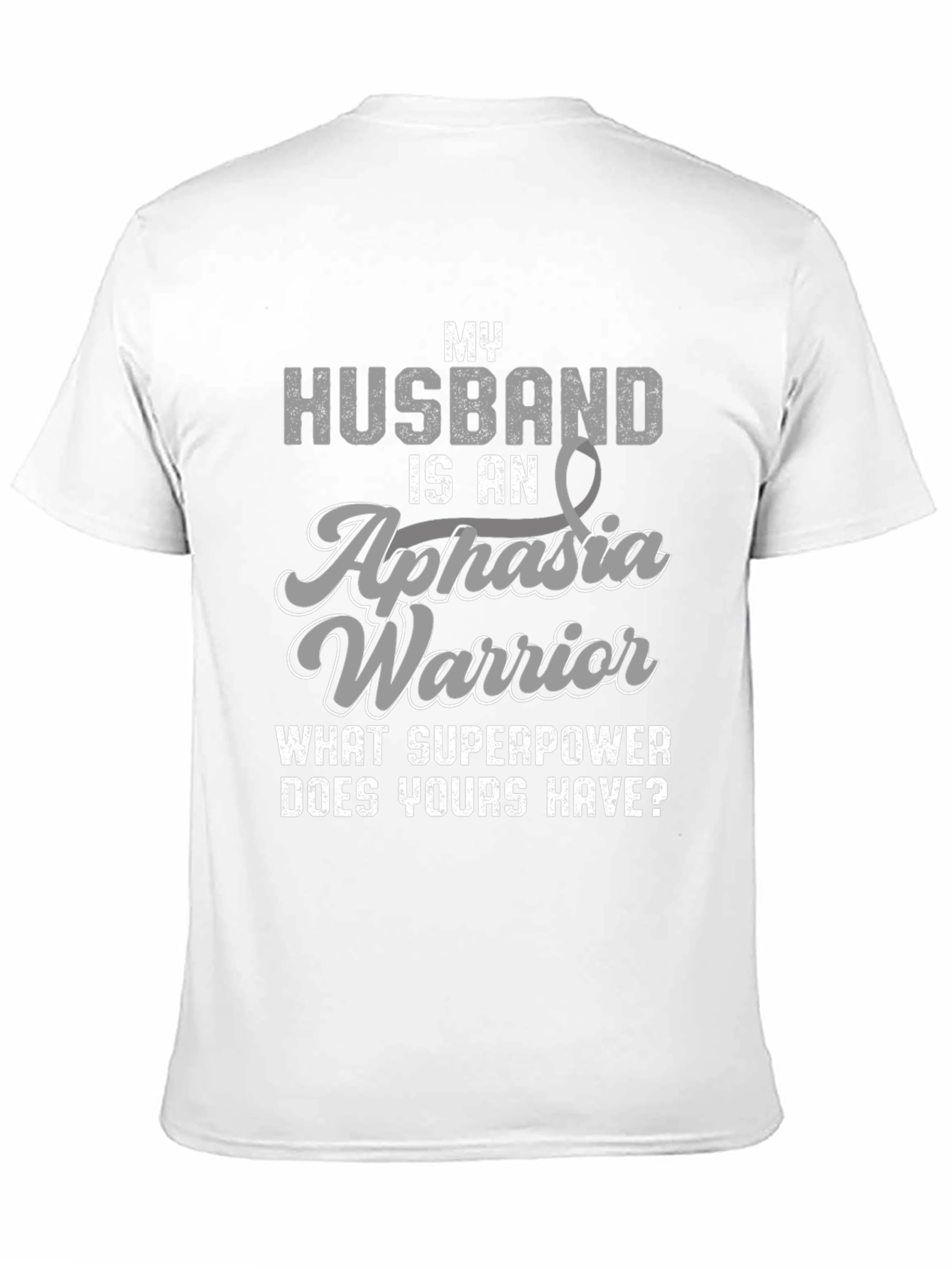 My Husband is an Aphasia Warrior T-Shirt