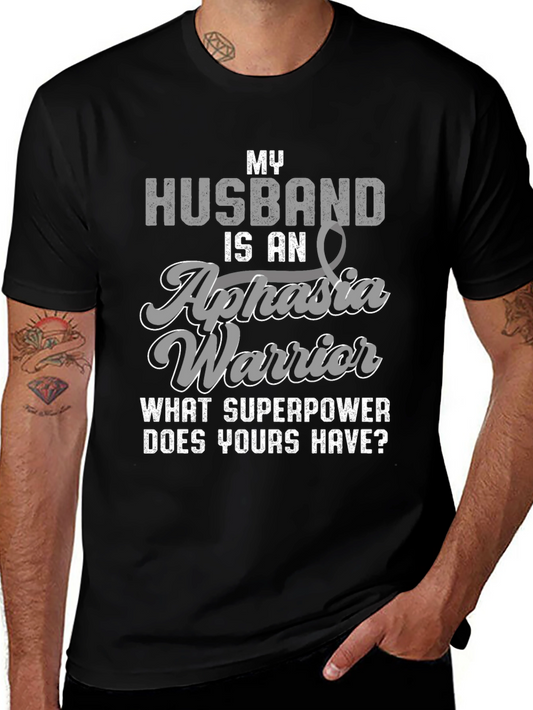 My Husband is an Aphasia Warrior T-Shirt