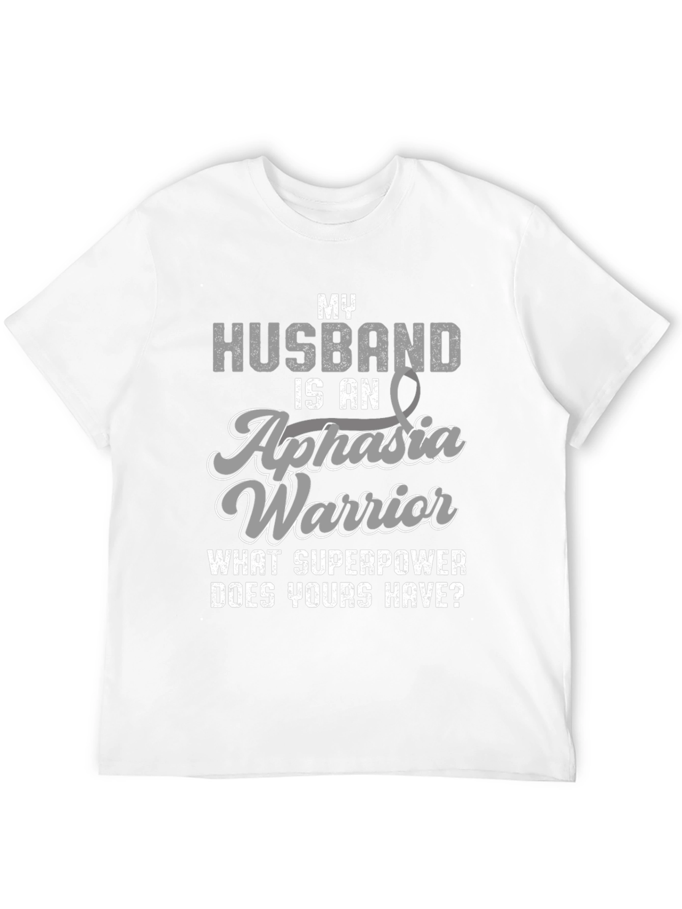 My Husband is an Aphasia Warrior T-Shirt