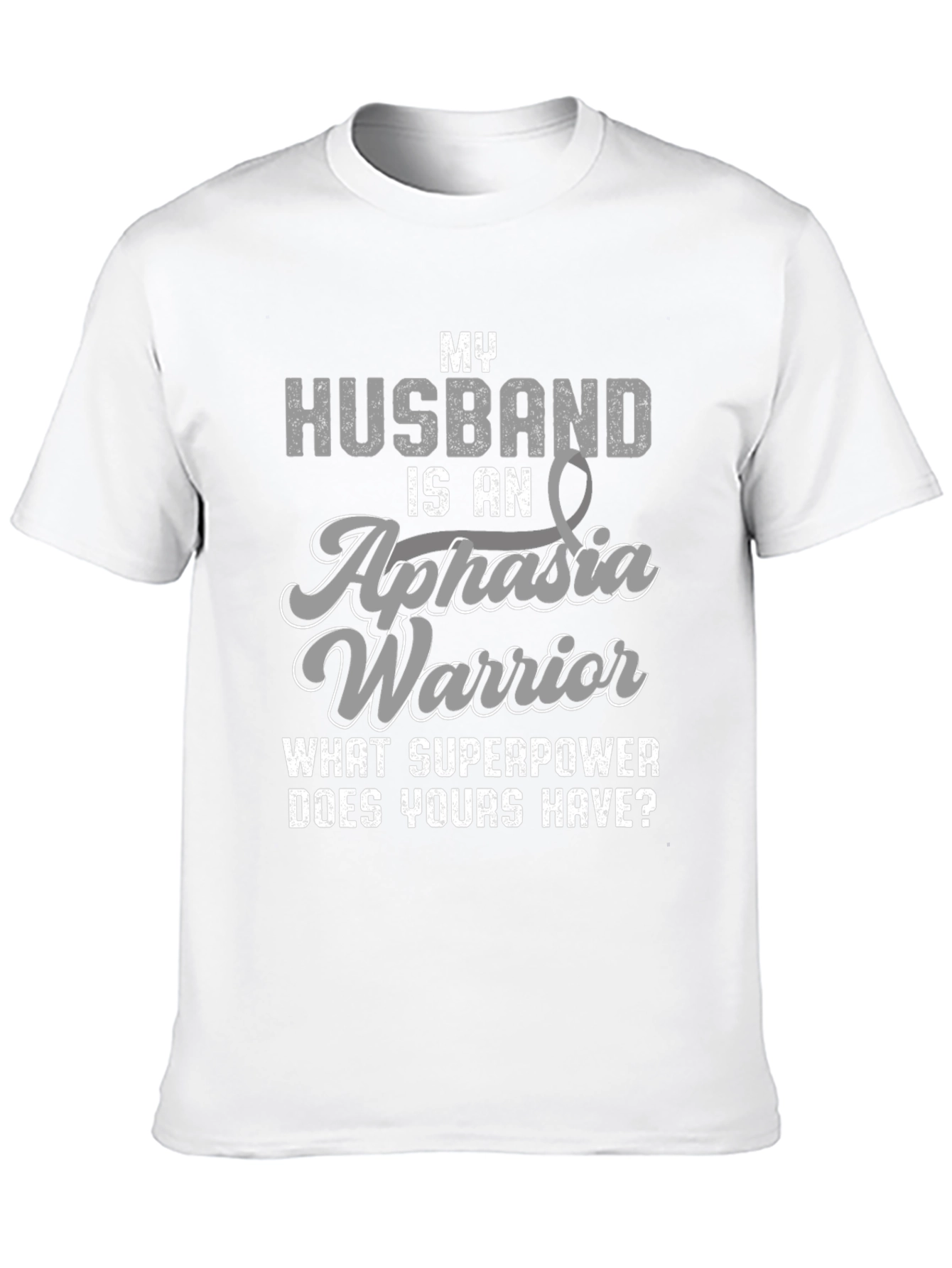 My Husband is an Aphasia Warrior T-Shirt
