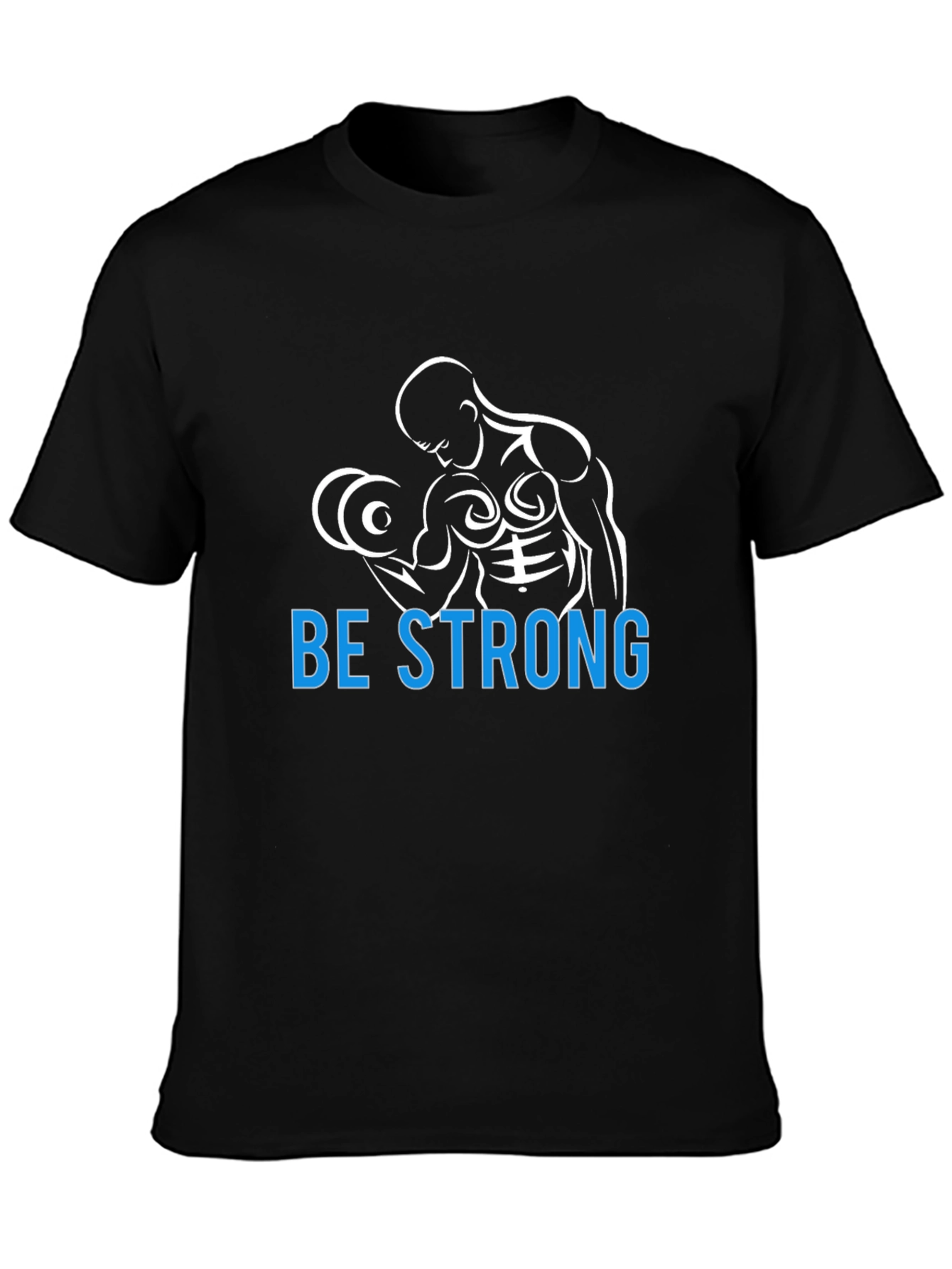 Be Strong Graphic T-Shirt