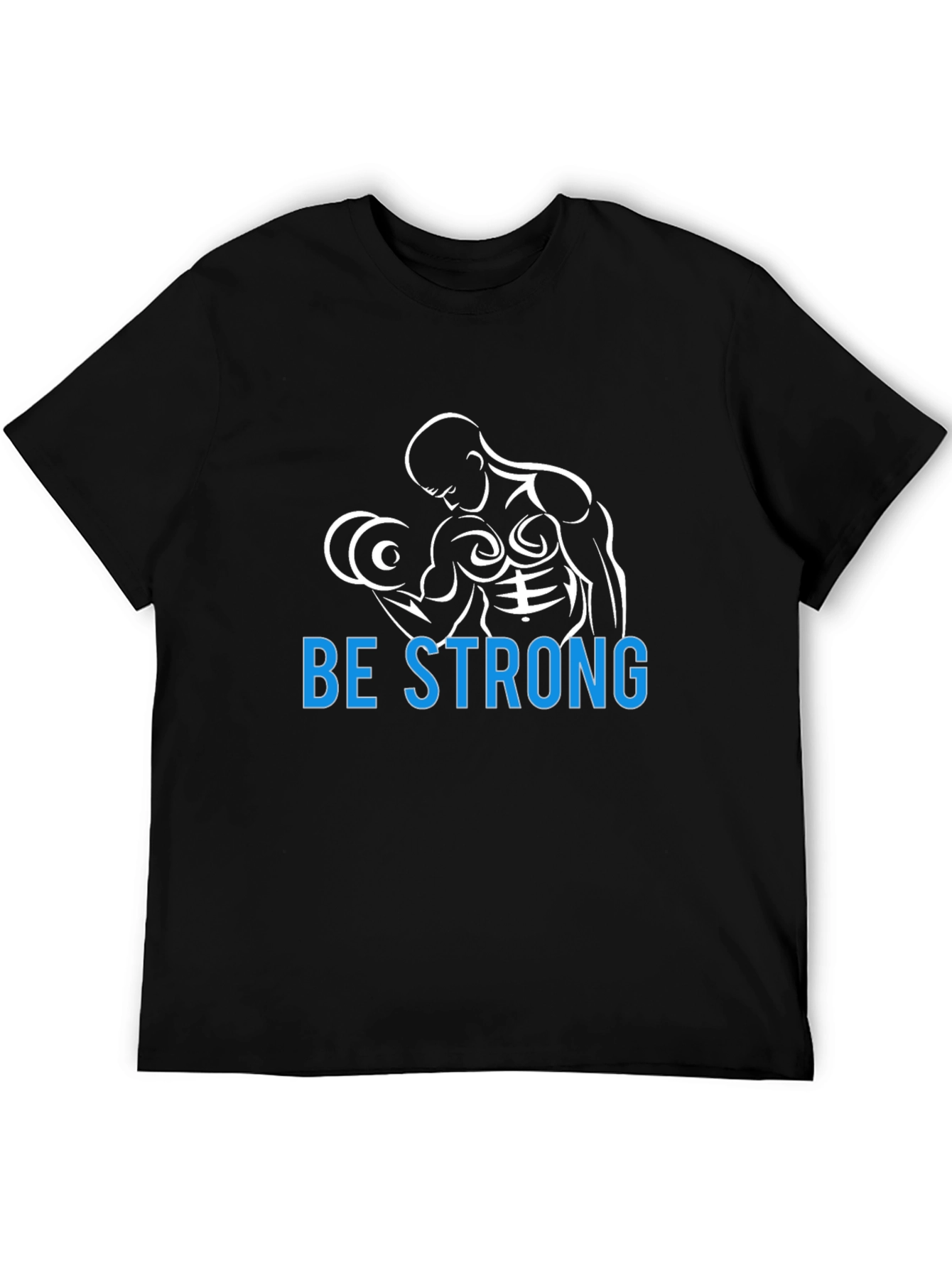 Be Strong Graphic T-Shirt