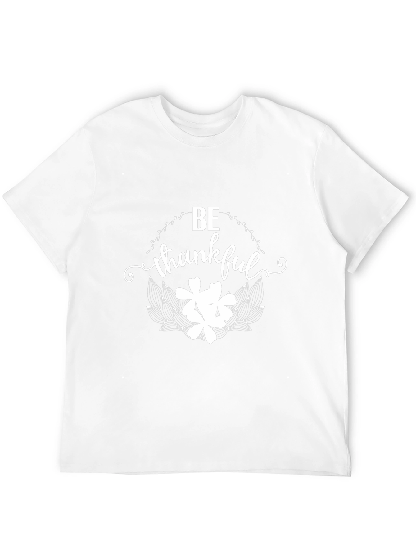 Be Thankful Graphic T-Shirt - Soft Cotton Blend