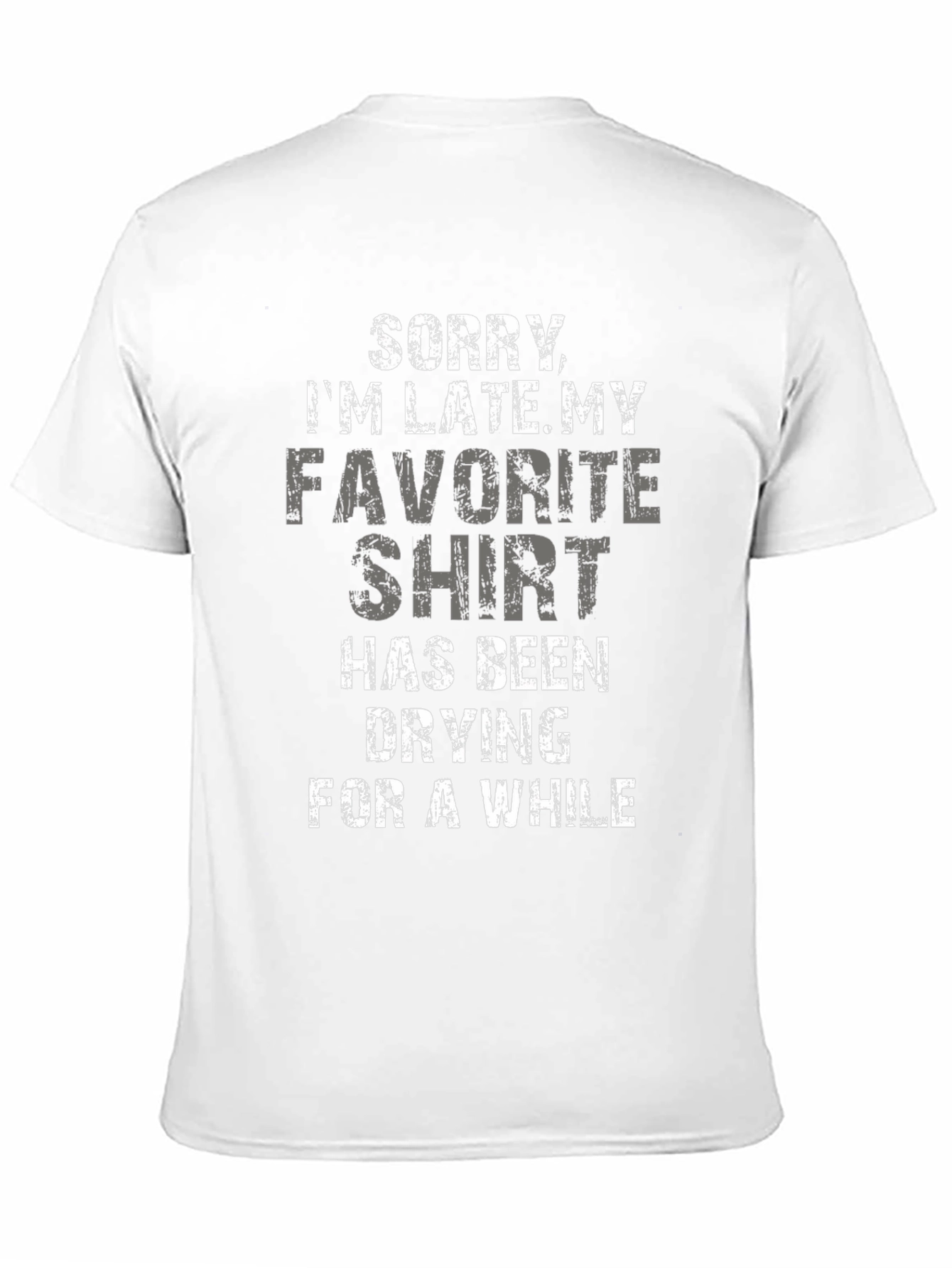 Funny Sorry Im Late Graphic Tee