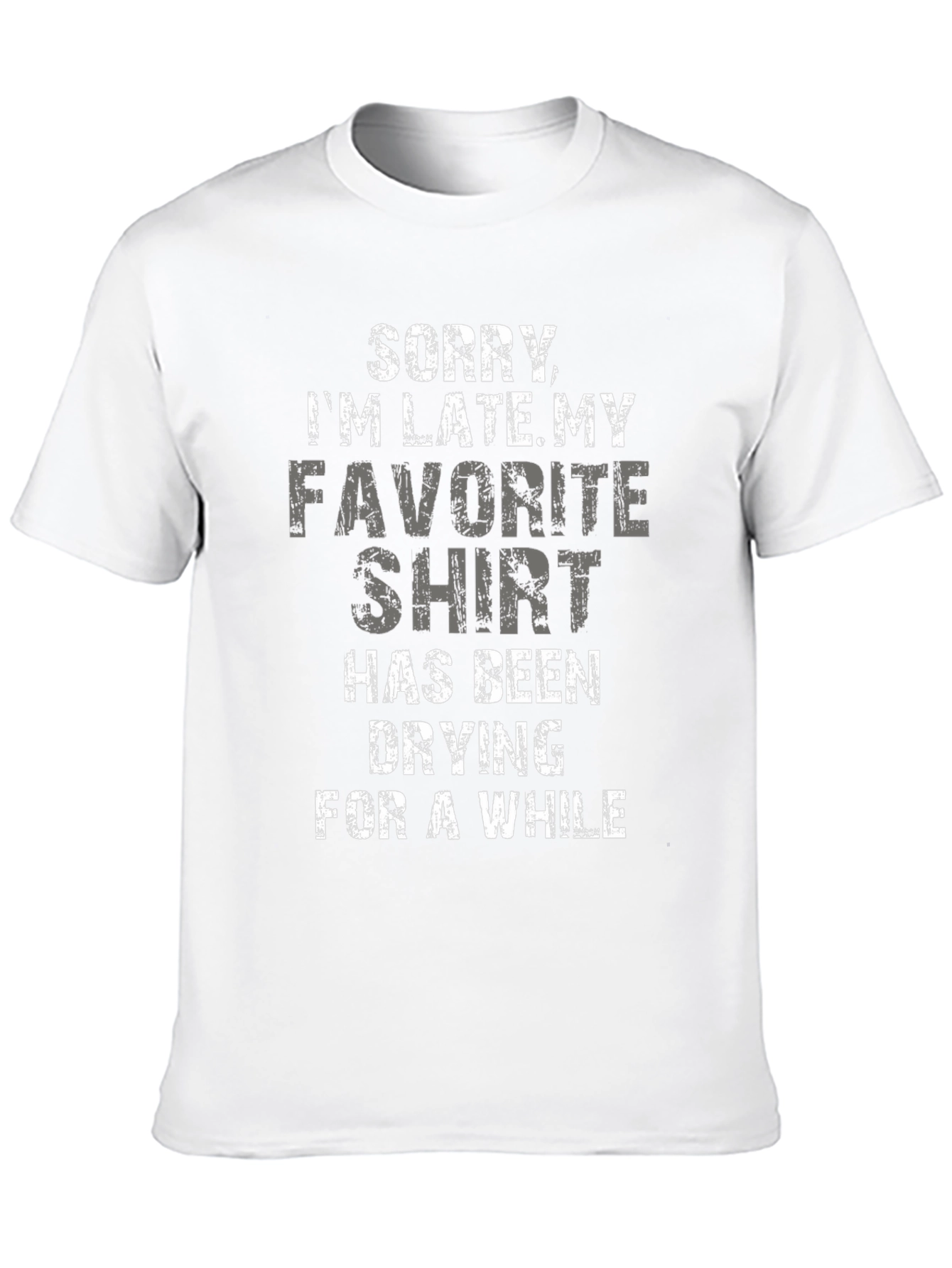 Funny Sorry Im Late Graphic Tee