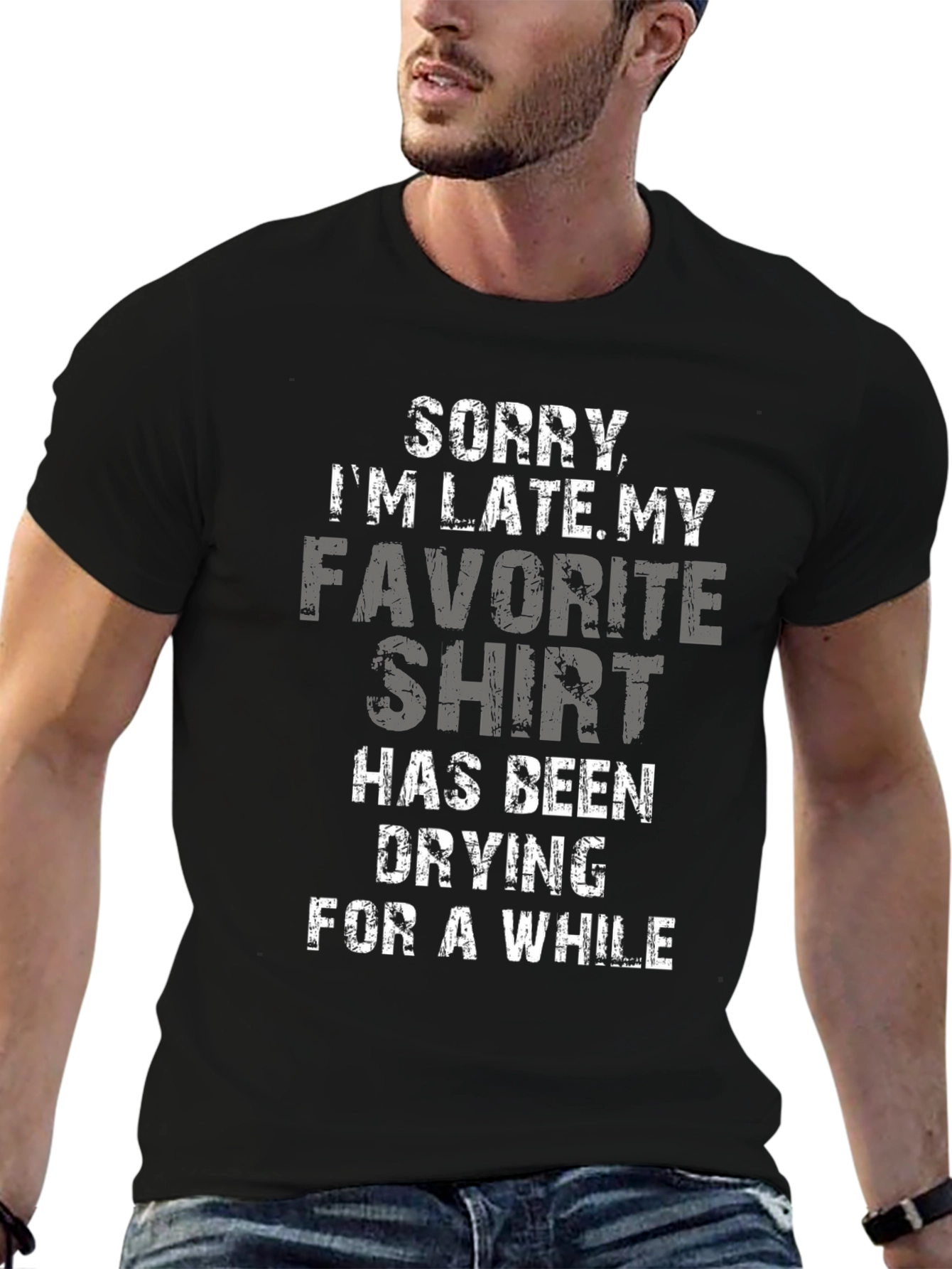 Funny Sorry Im Late Graphic Tee