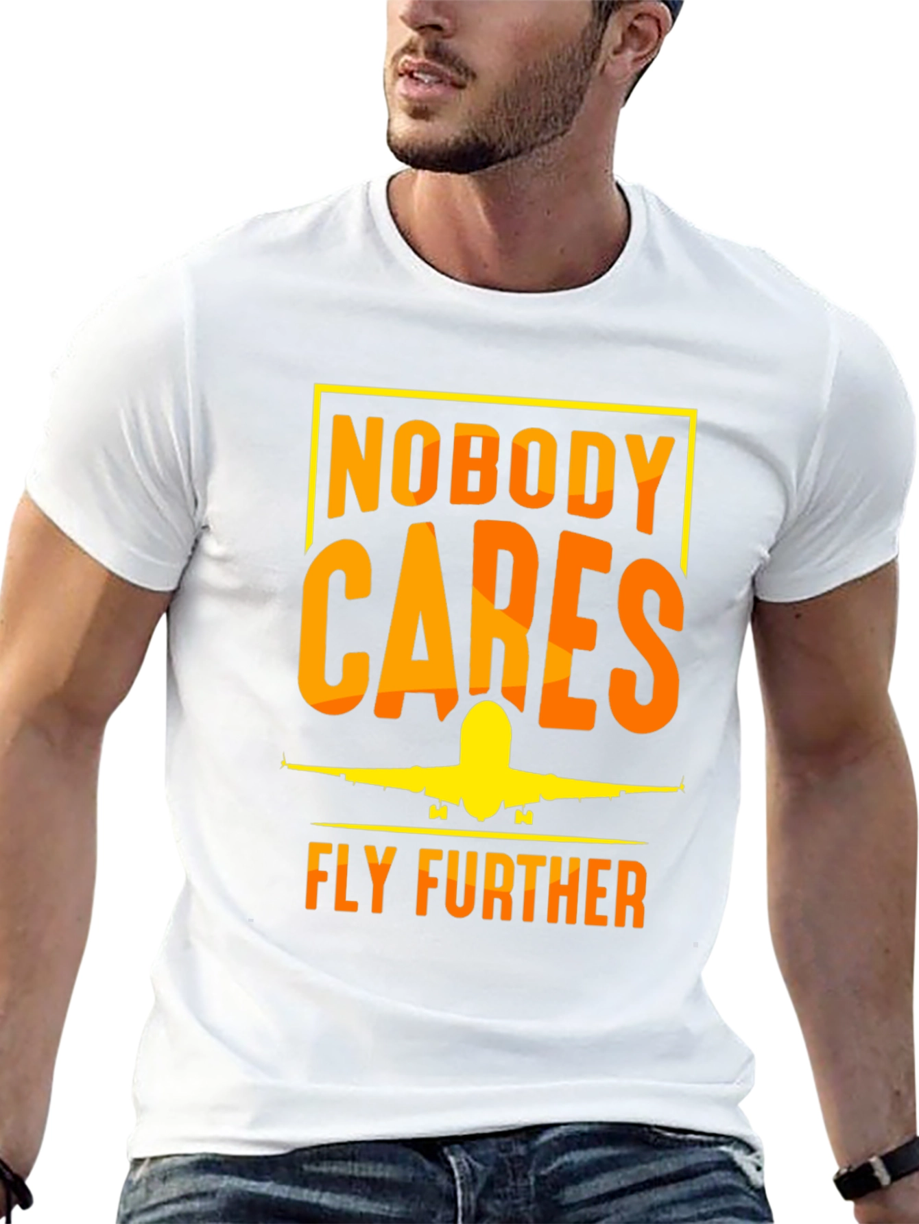 Nobody Cares Fly Further T-Shirt - Aviation Tee