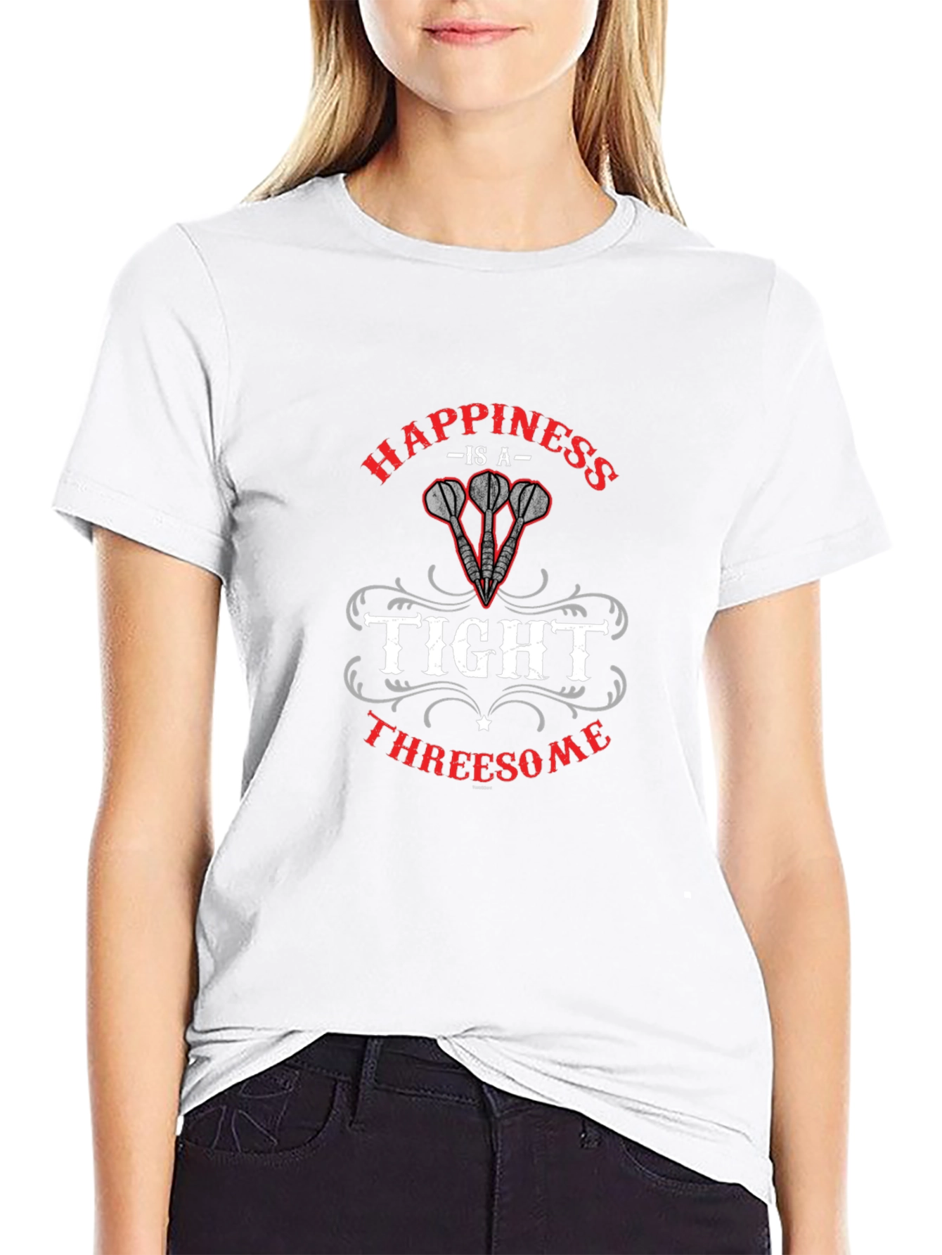 Happiness is a Tight Threesome Dart T-Shirt