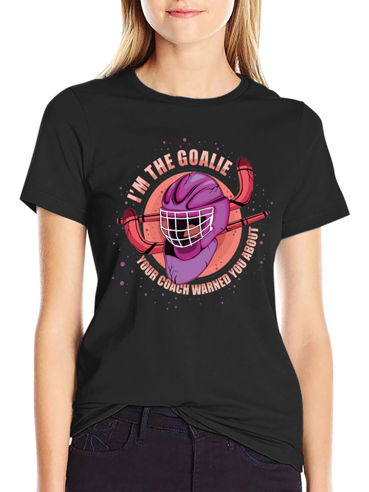 Im the Goalie Hockey T-Shirt