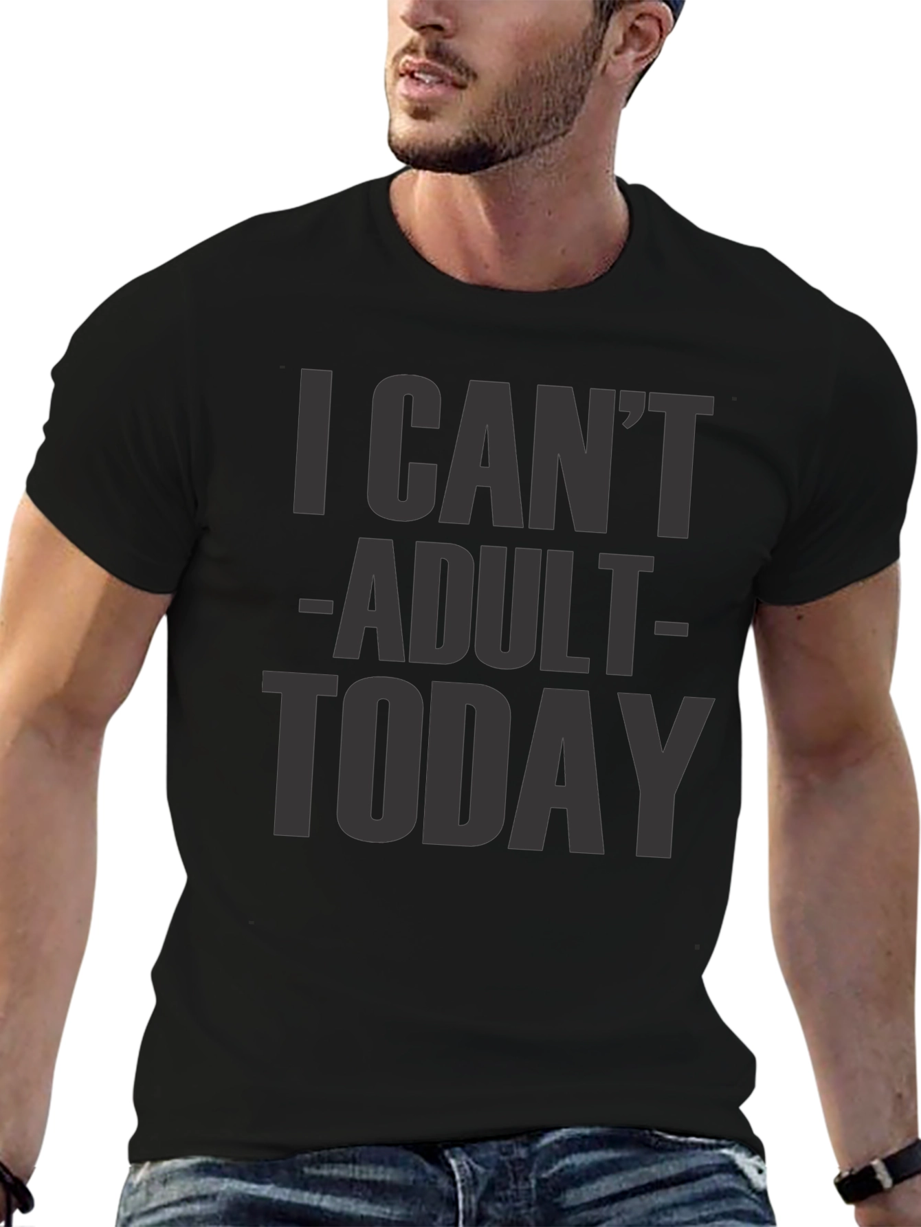 I Cant Adult Today Graphic Tee