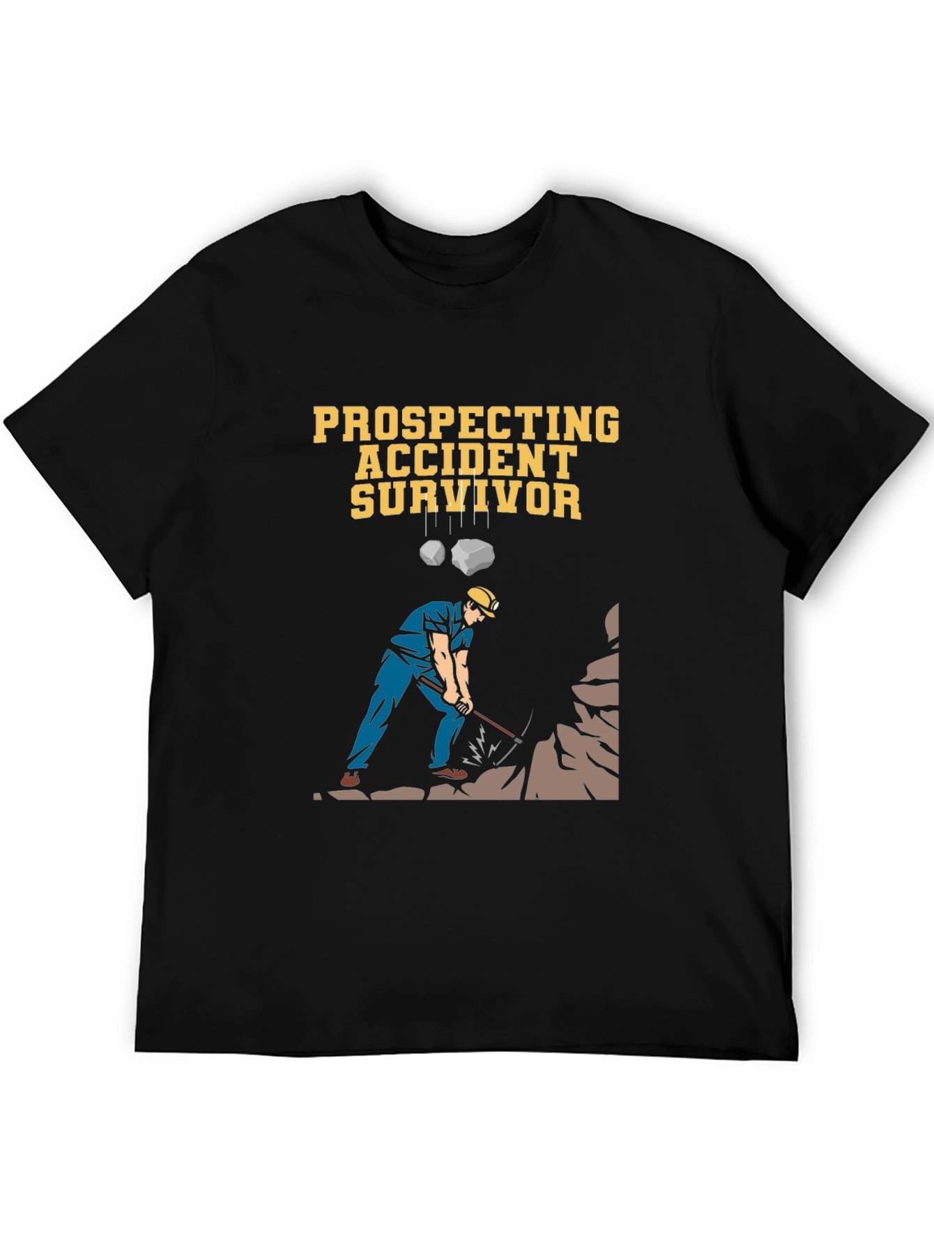 Prospecting Accident Survivor Graphic T-Shirt