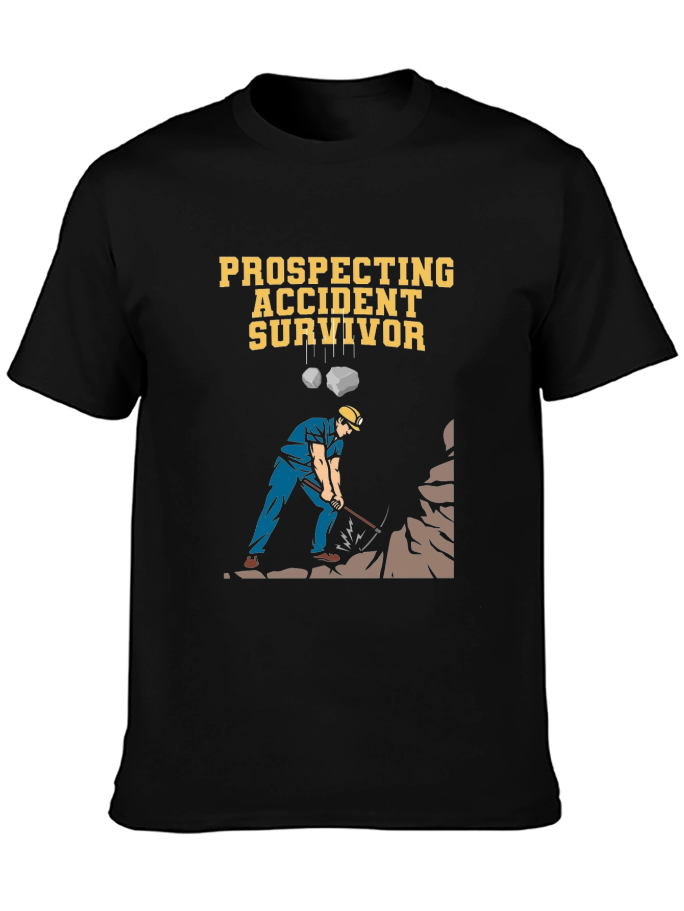 Prospecting Accident Survivor Graphic T-Shirt