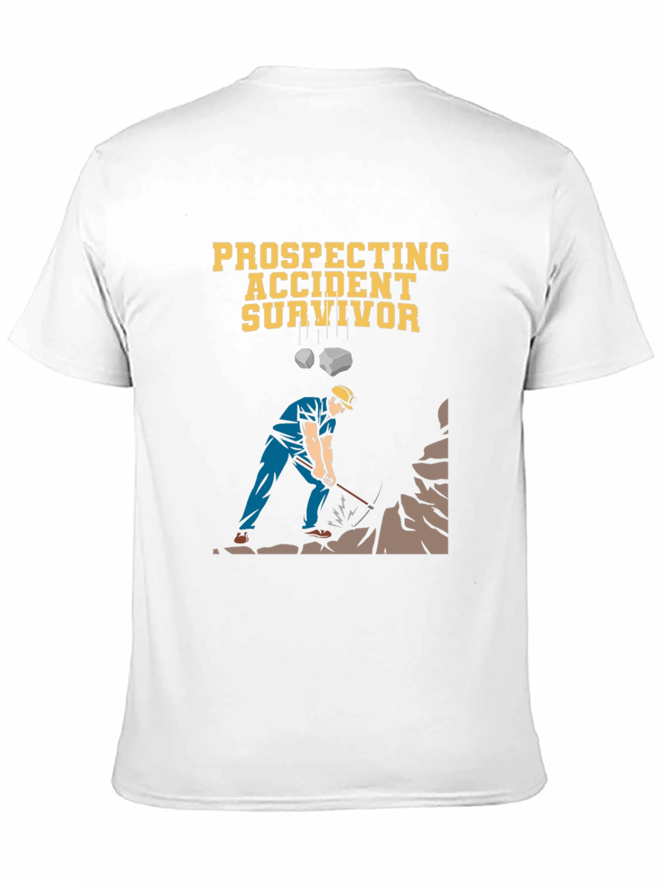 Prospecting Accident Survivor Graphic T-Shirt