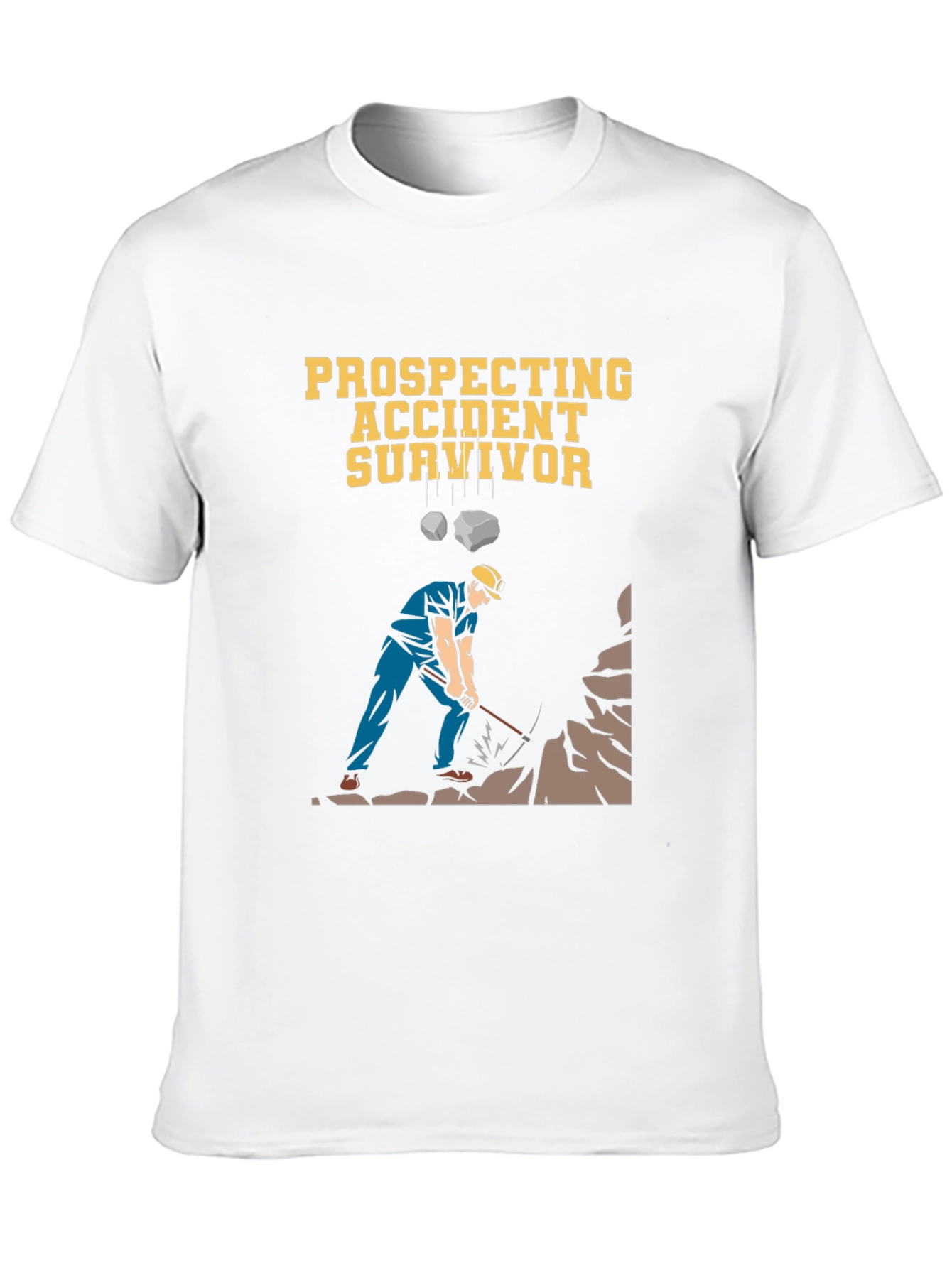 Prospecting Accident Survivor Graphic T-Shirt