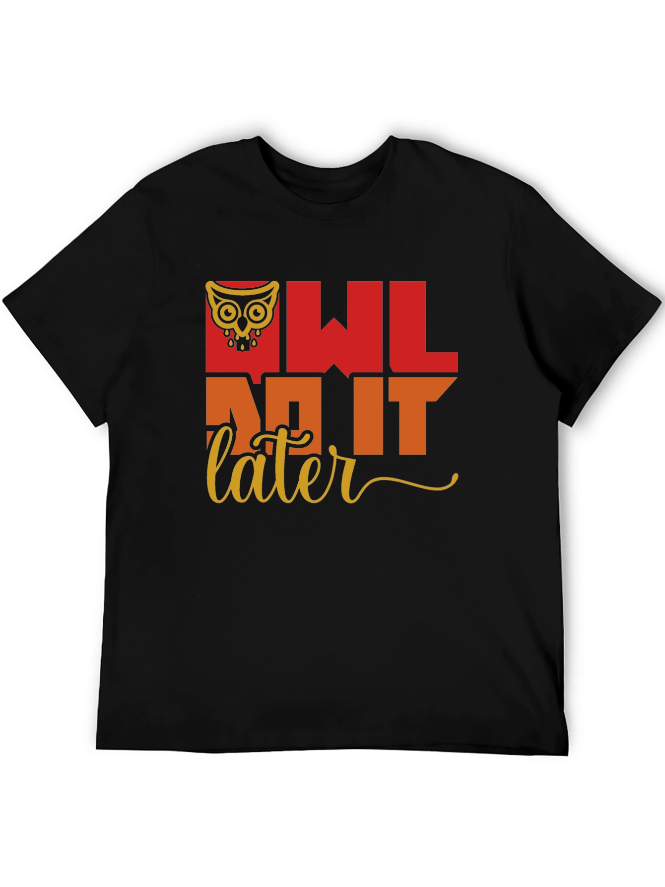 Owl Do It Later T-Shirt - Quirky Graphic Tee