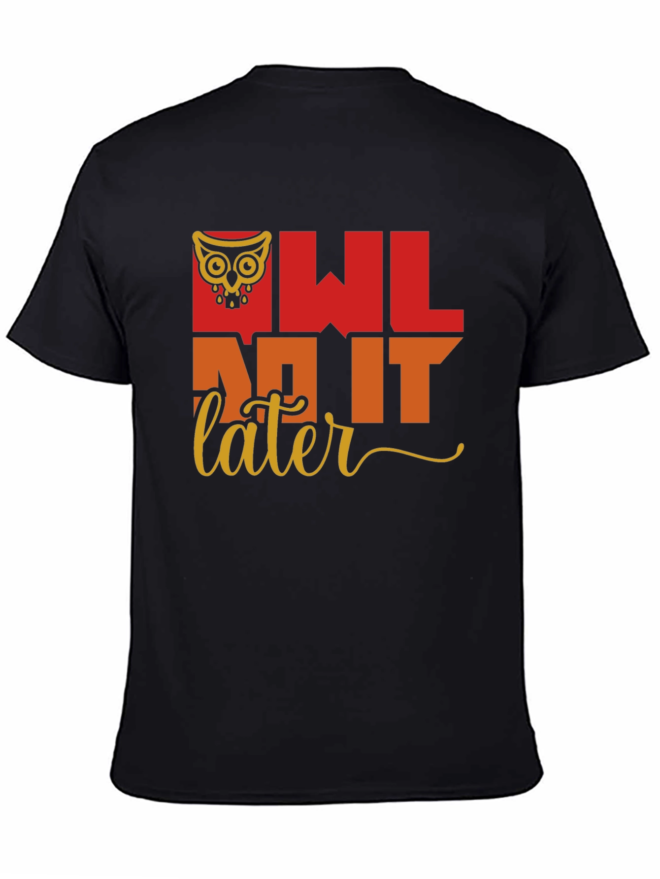 Owl Do It Later T-Shirt - Quirky Graphic Tee