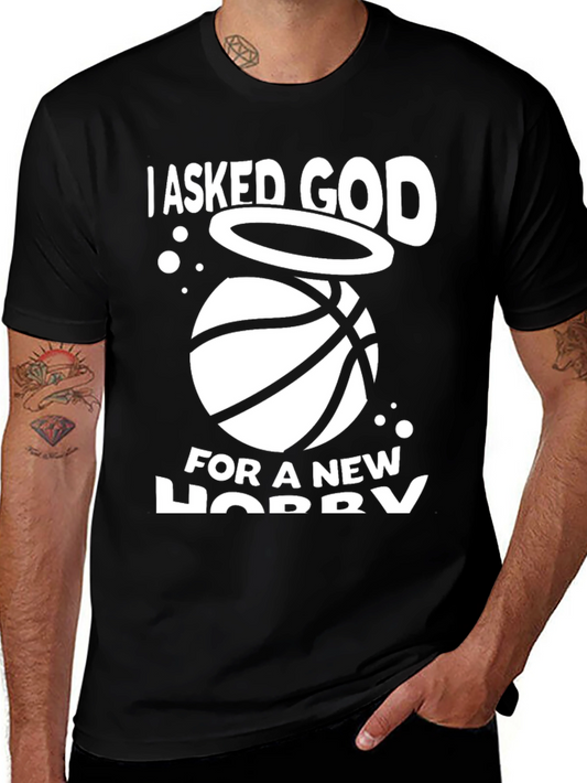Basketball Hobby T-Shirt - Ask God for a New Hobby