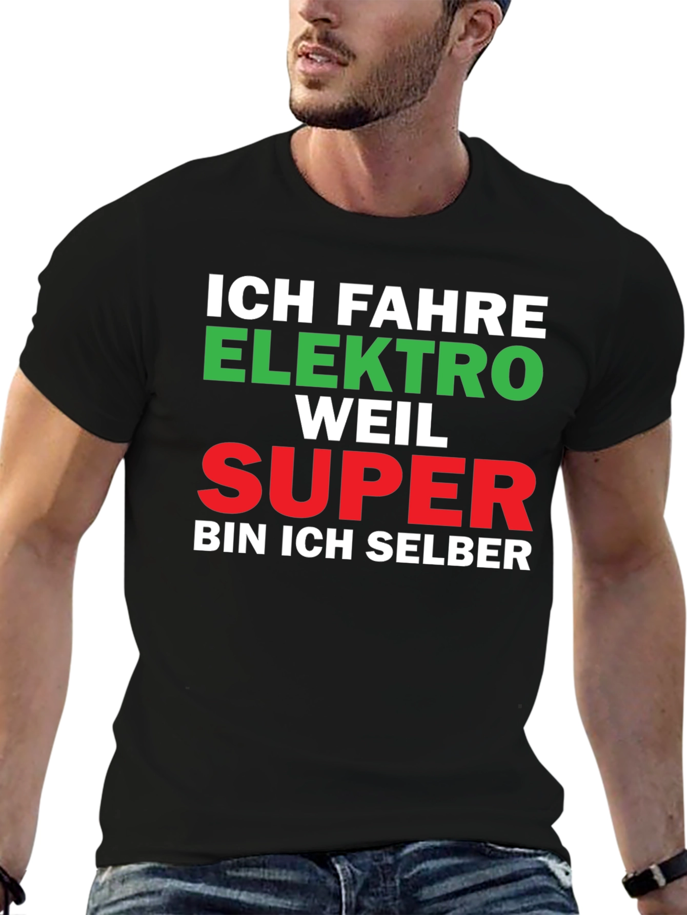 Ich Fahre Elektro Weil Super Funny German T-Shirt