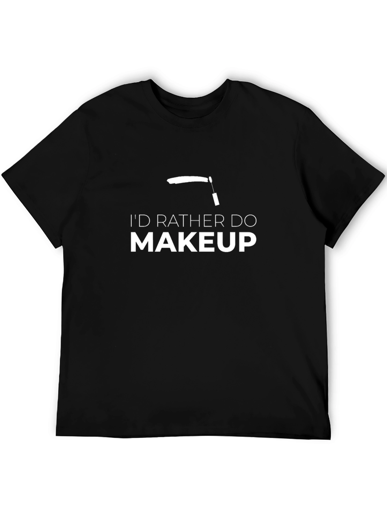 Id Rather Do Makeup Graphic Tee