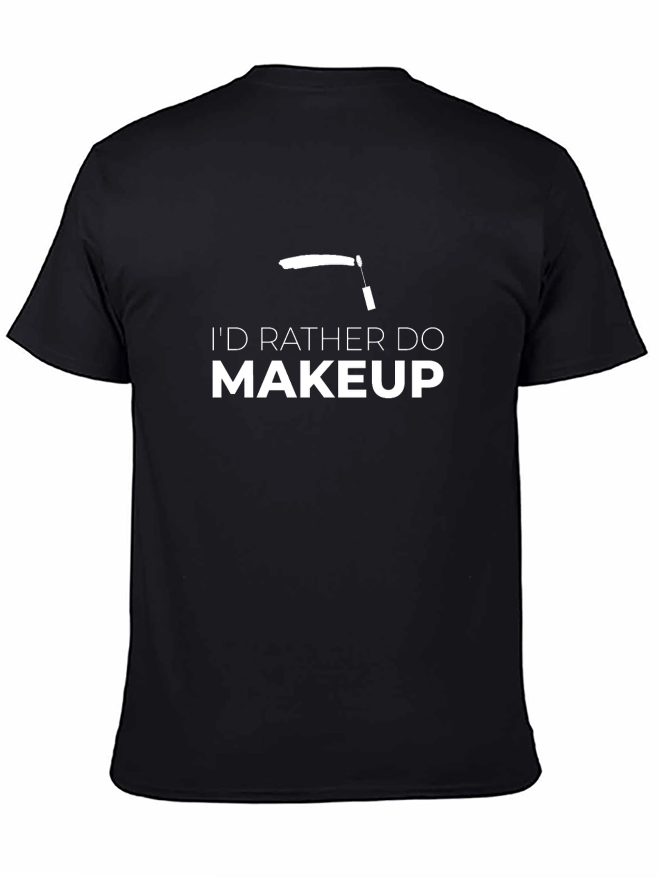 Id Rather Do Makeup Graphic Tee