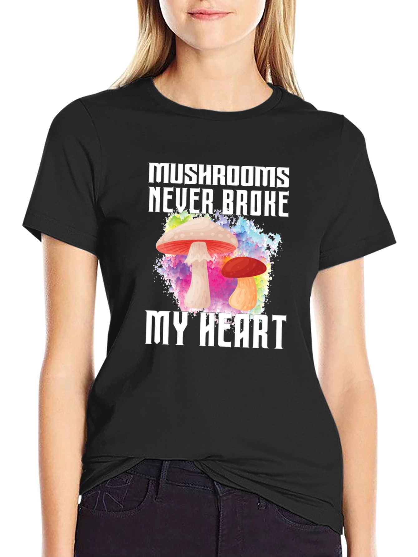 Mushrooms Never Broke My Heart T-Shirt