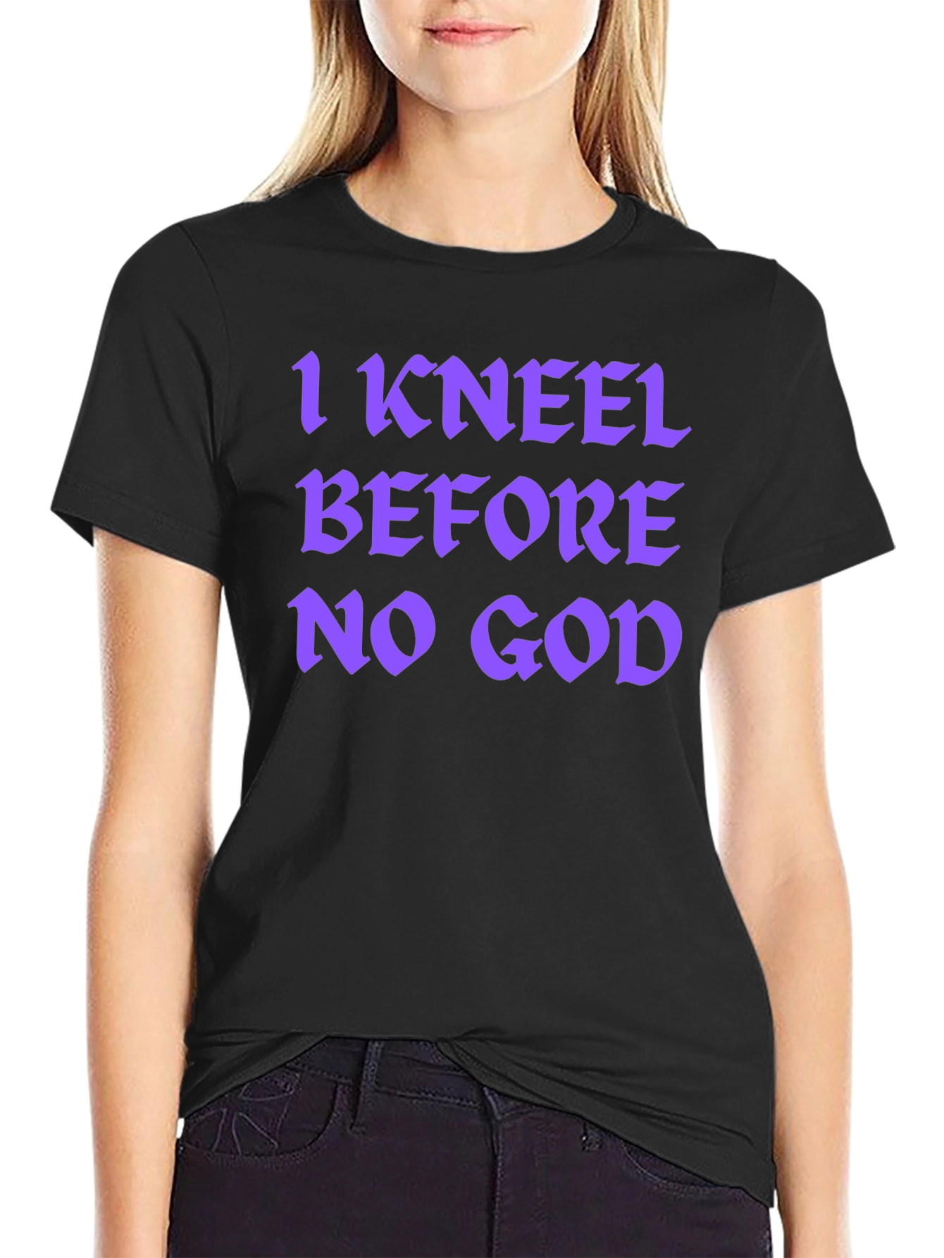 I Kneel Before No God Graphic T-Shirt