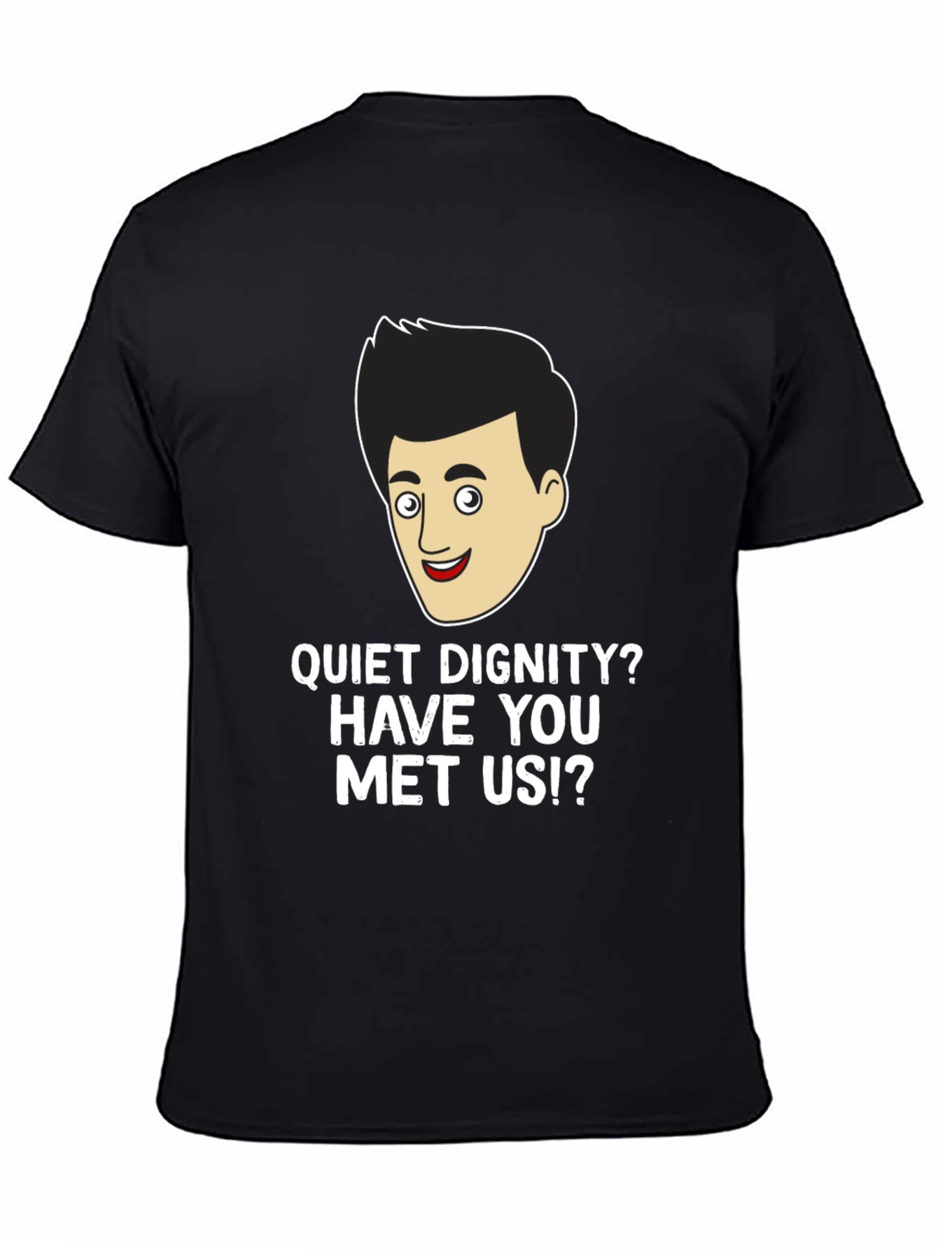 Funny Quiet Dignity Mens Black T-Shirt