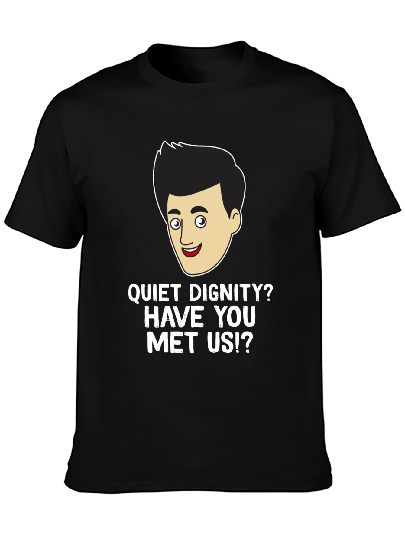 Funny Quiet Dignity Mens Black T-Shirt