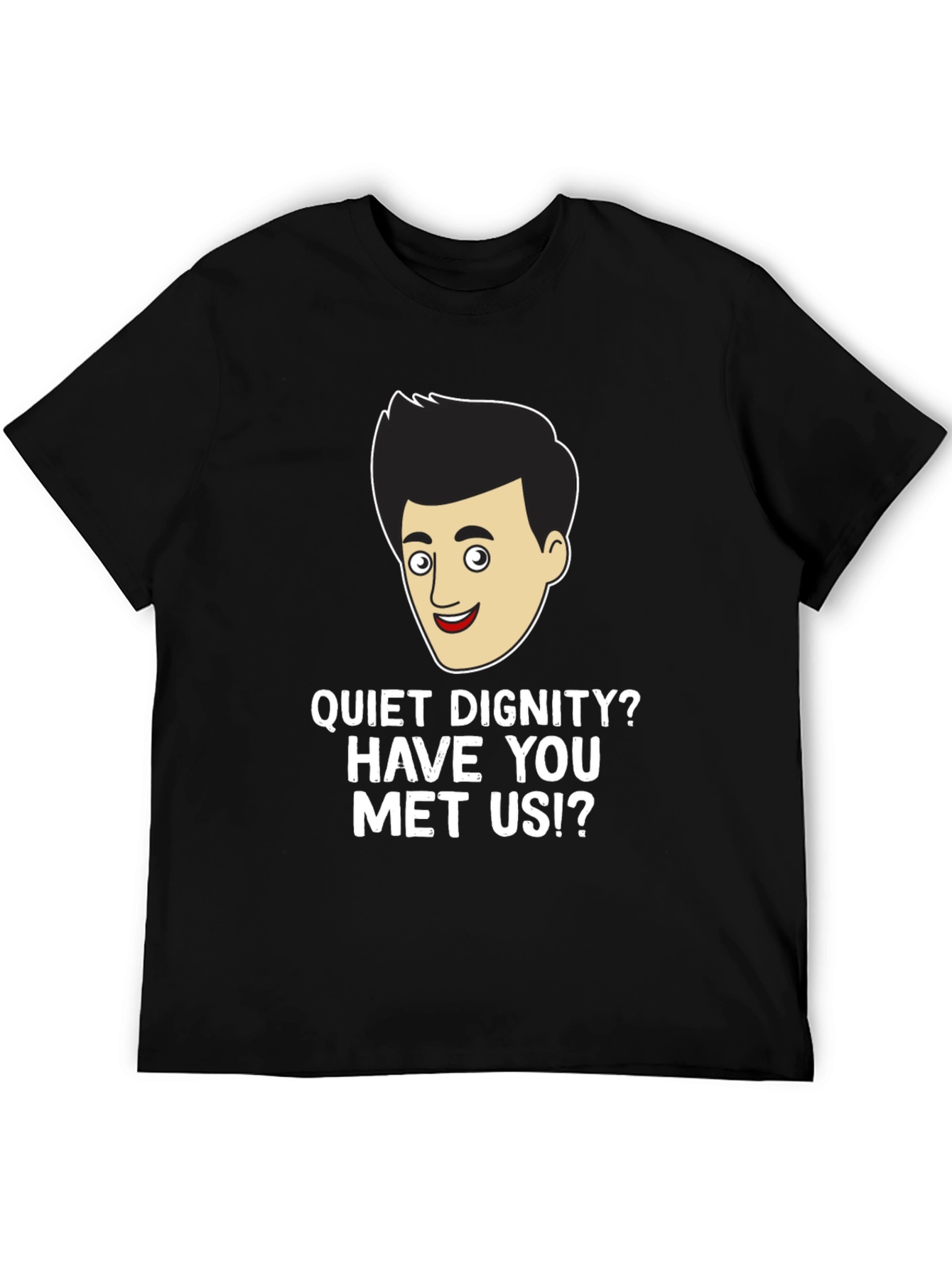 Funny Quiet Dignity Mens Black T-Shirt