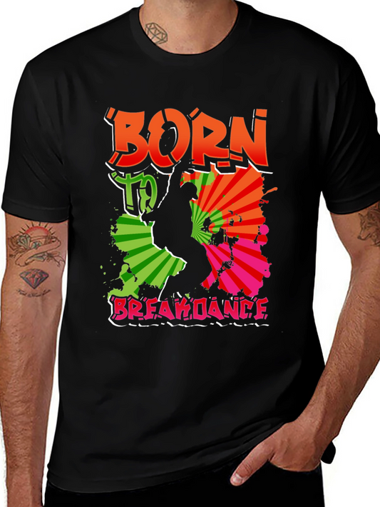 Born to Breakdance Graphic Tee
