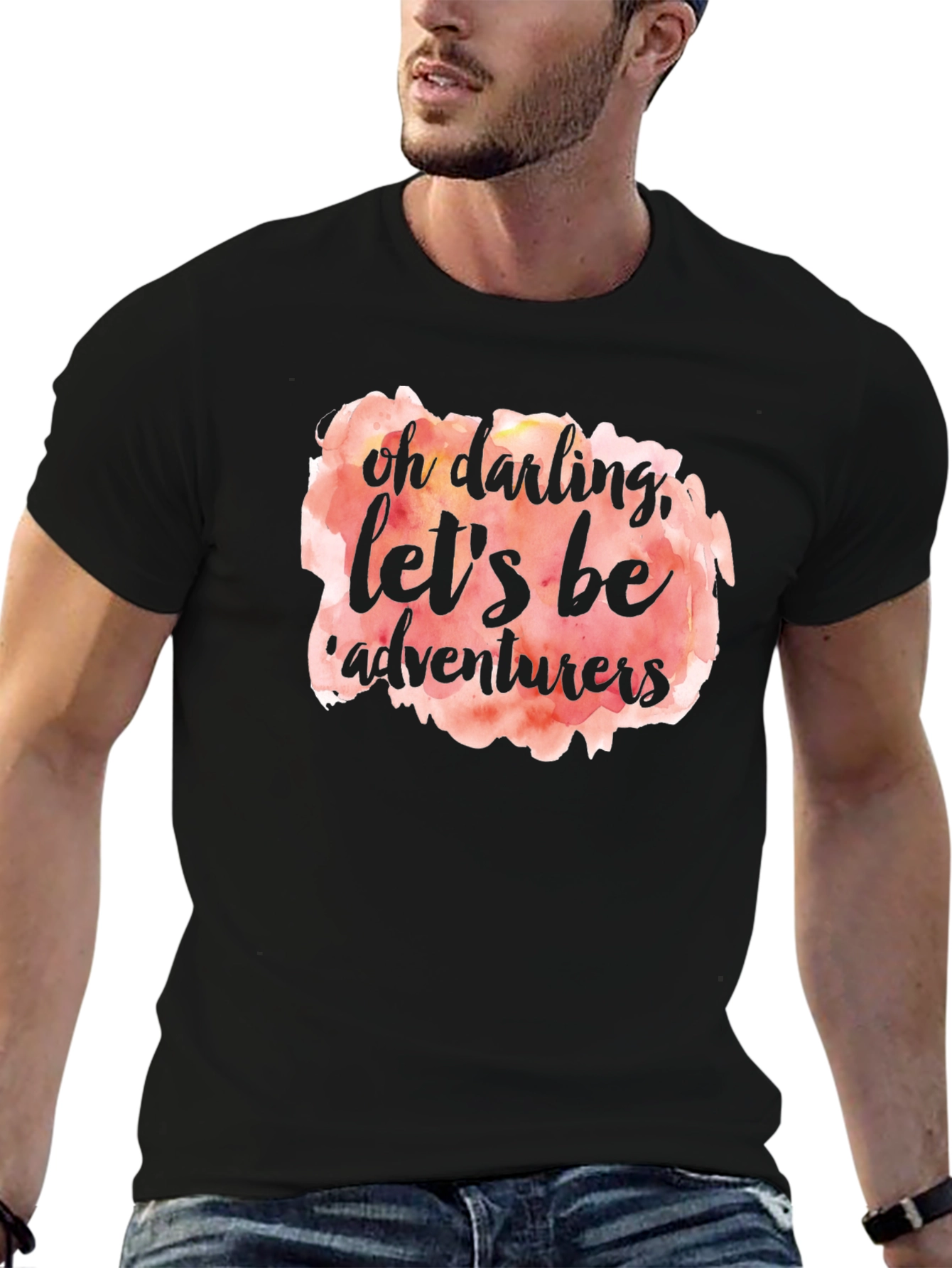 Oh Darling Lets Be Adventurers T-Shirt