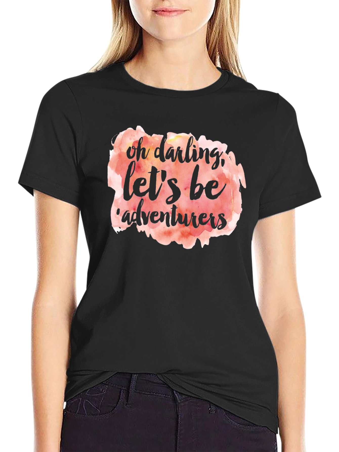 Oh Darling Lets Be Adventurers T-Shirt