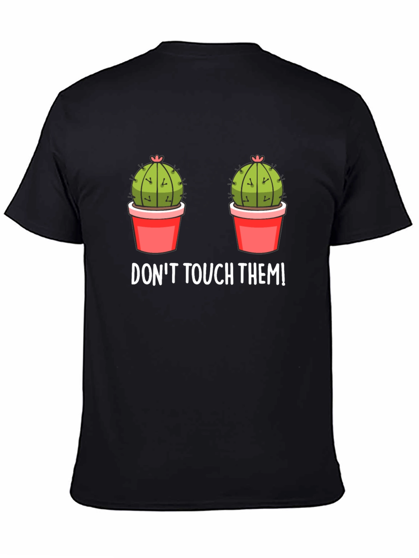 Dont Touch Them Cactus Graphic Tee
