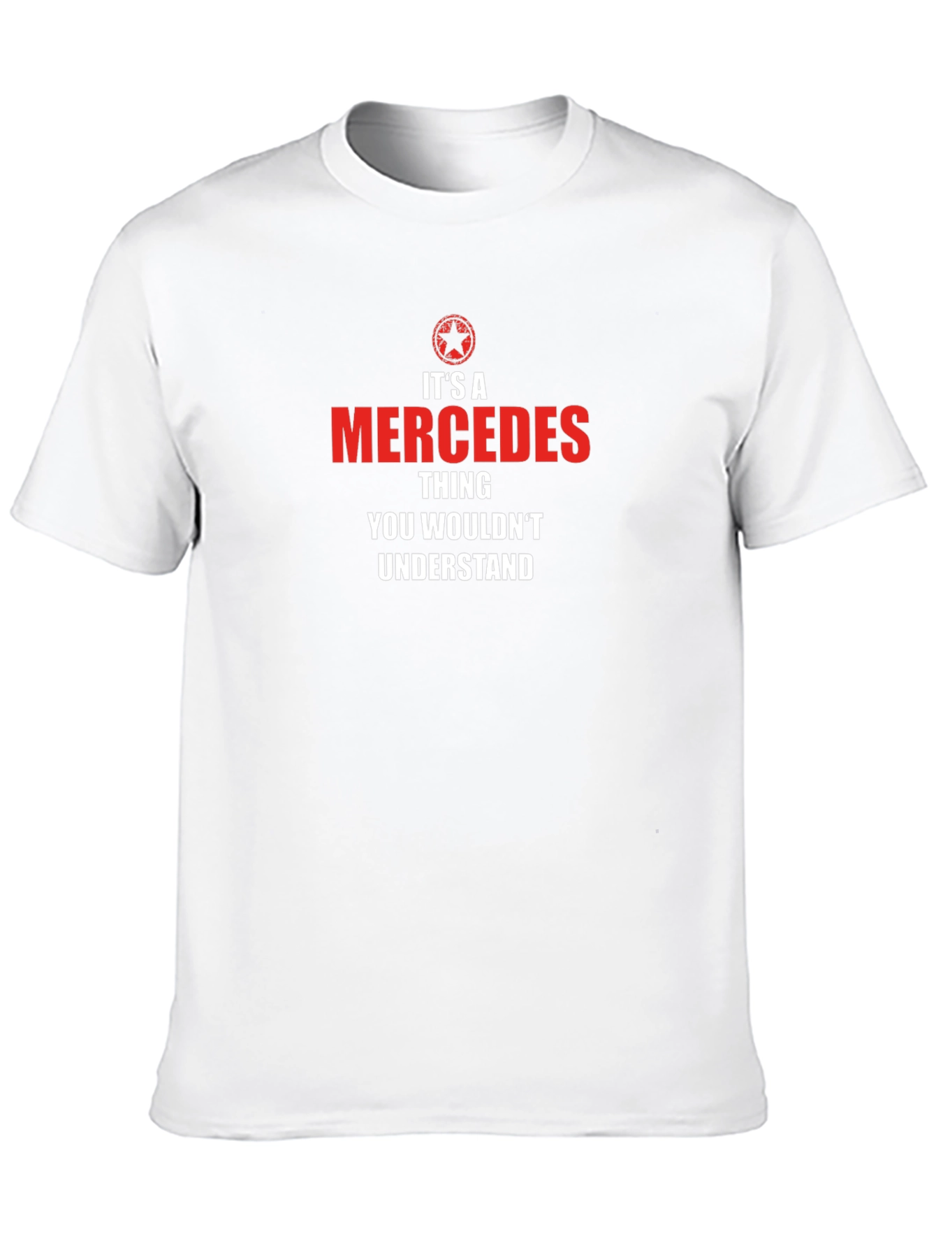 Its A Mercedes Thing T-Shirt