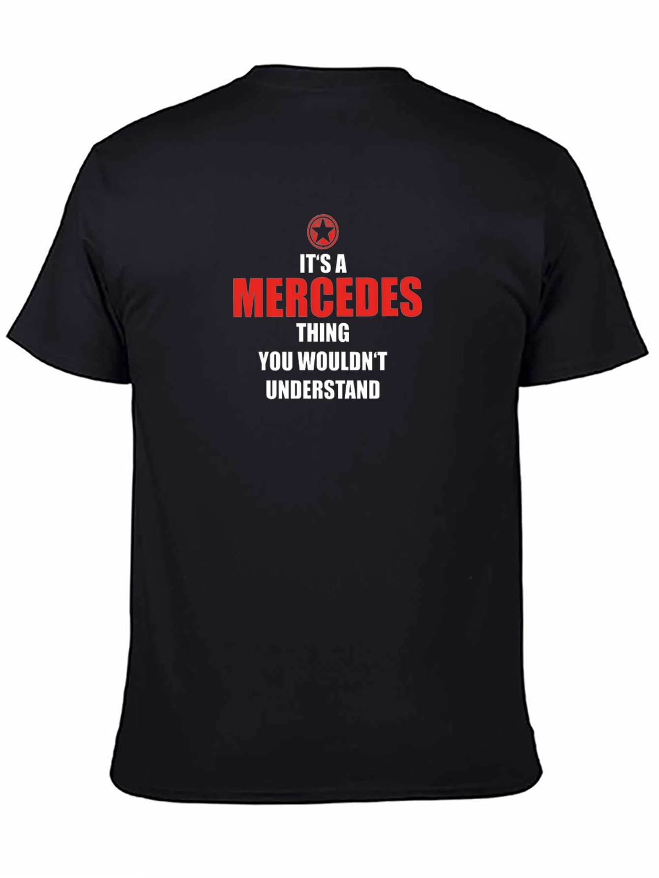 Its A Mercedes Thing T-Shirt