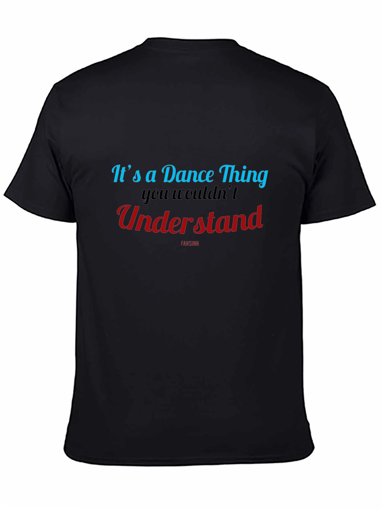 Its a Dance Thing T-Shirt