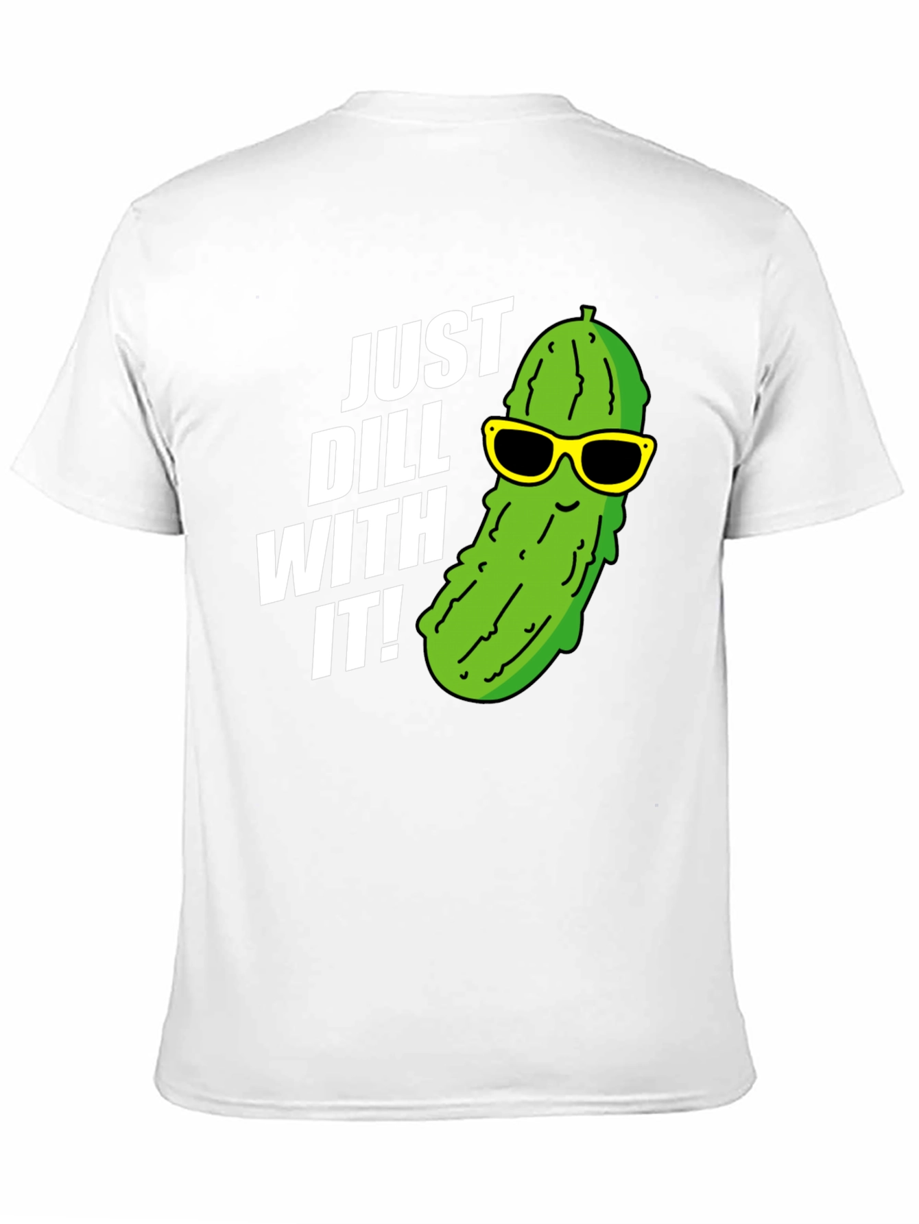 Just Dill With It T-Shirt Funny Pickle Pun Tee