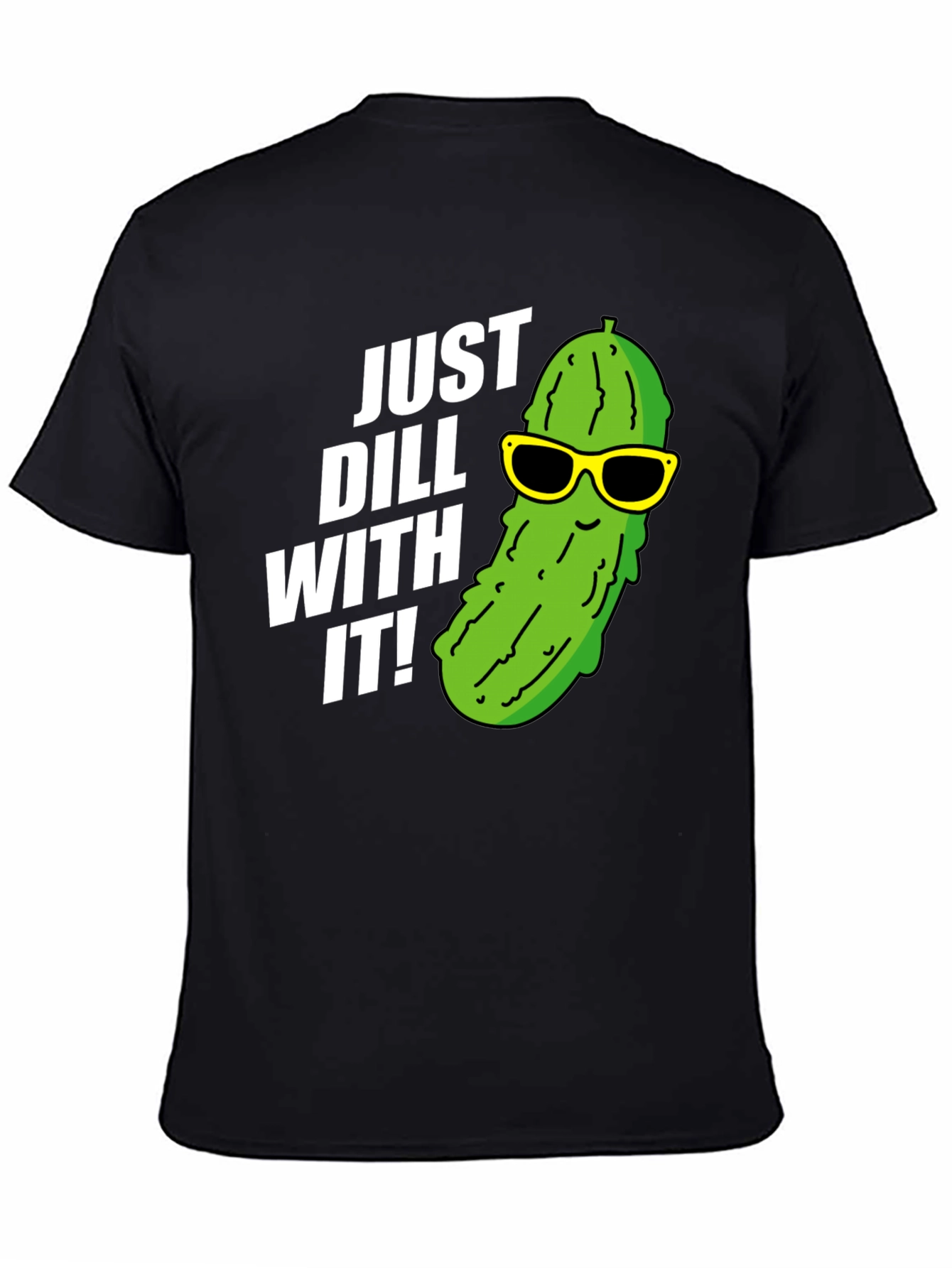 Just Dill With It T-Shirt Funny Pickle Pun Tee