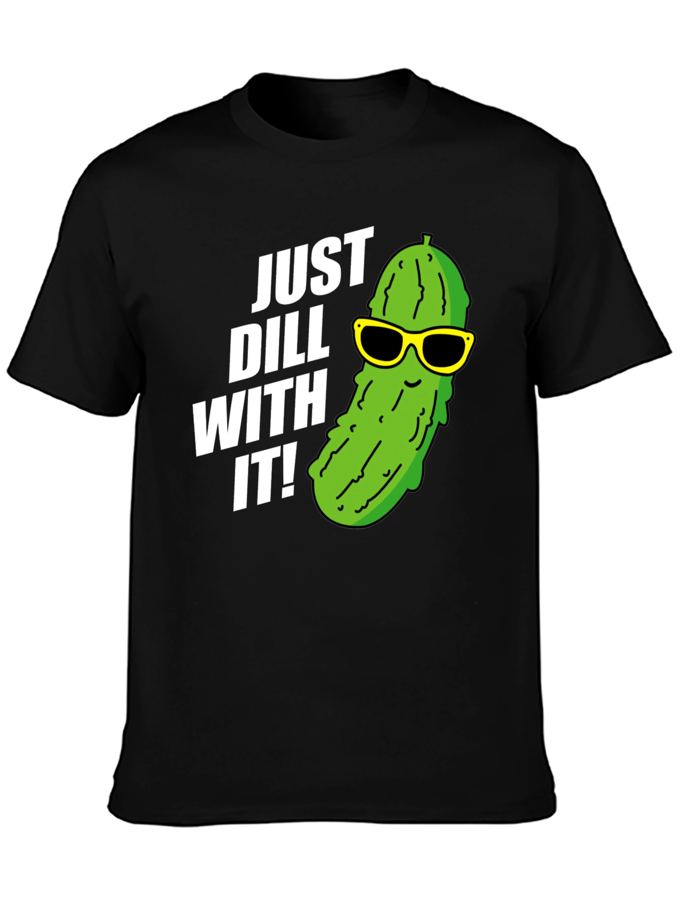 Just Dill With It T-Shirt Funny Pickle Pun Tee