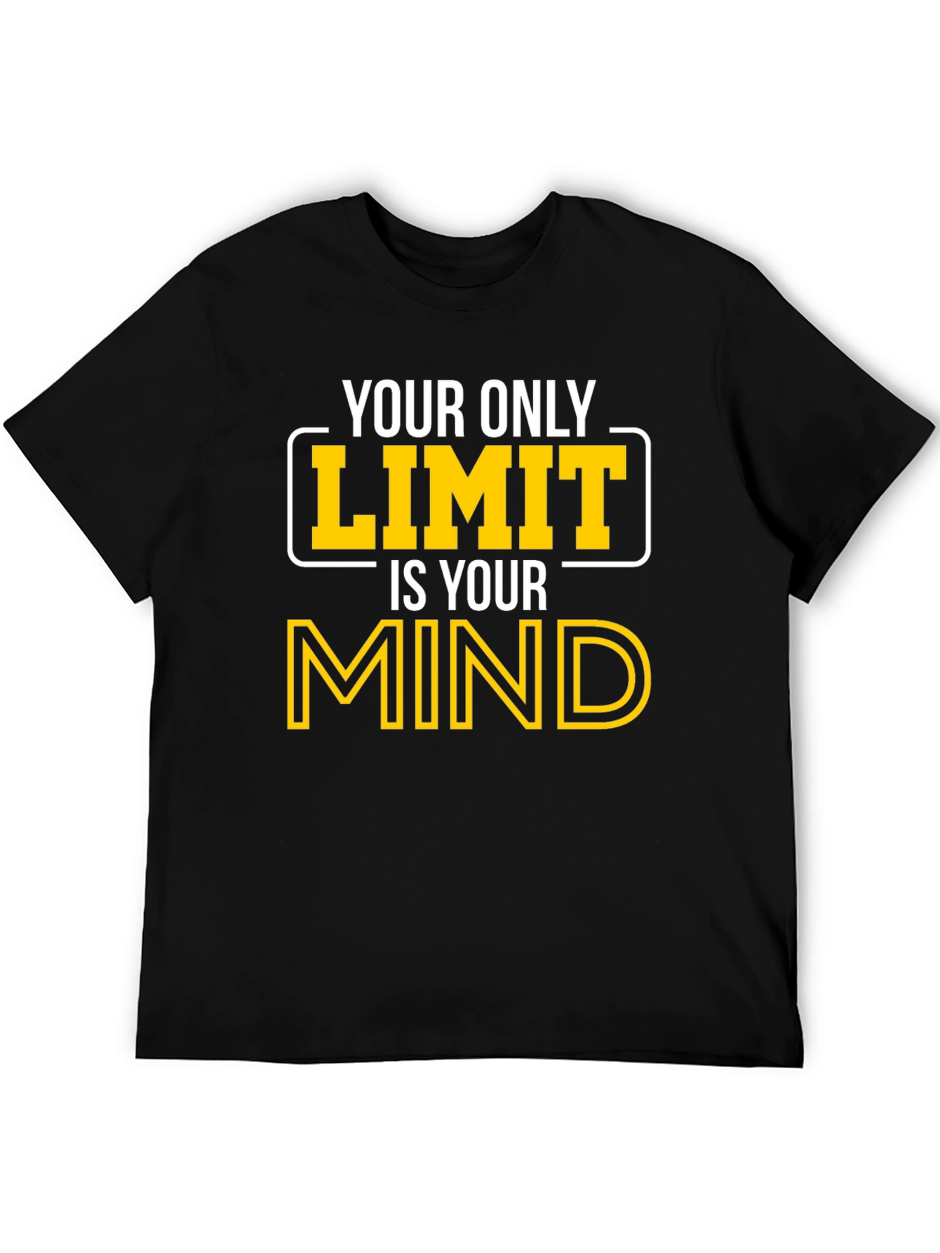 Your Only Limit Is Your Mind Graphic Tee