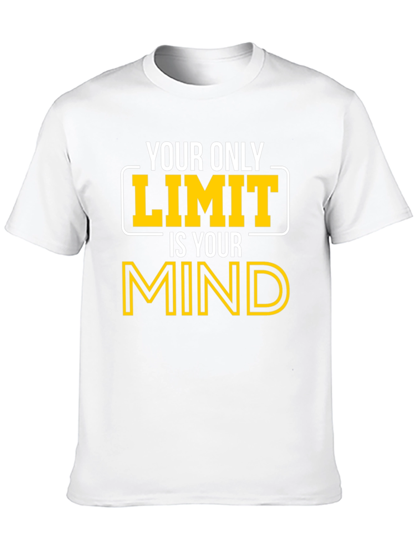 Your Only Limit Is Your Mind Graphic Tee